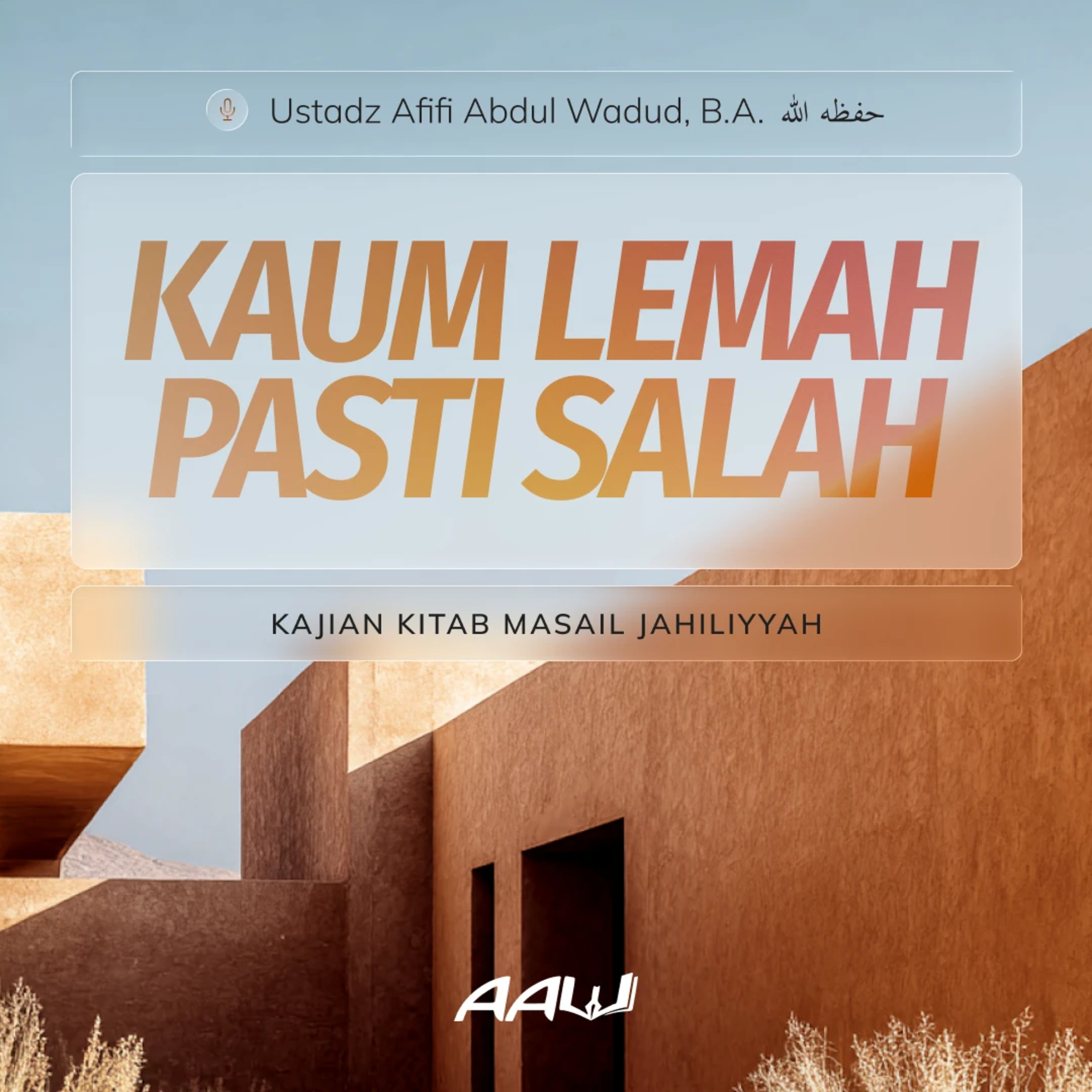 01. KAUM LEMAH PASTI SALAH | Kitab Masail Jahiliyyah episode artwork
