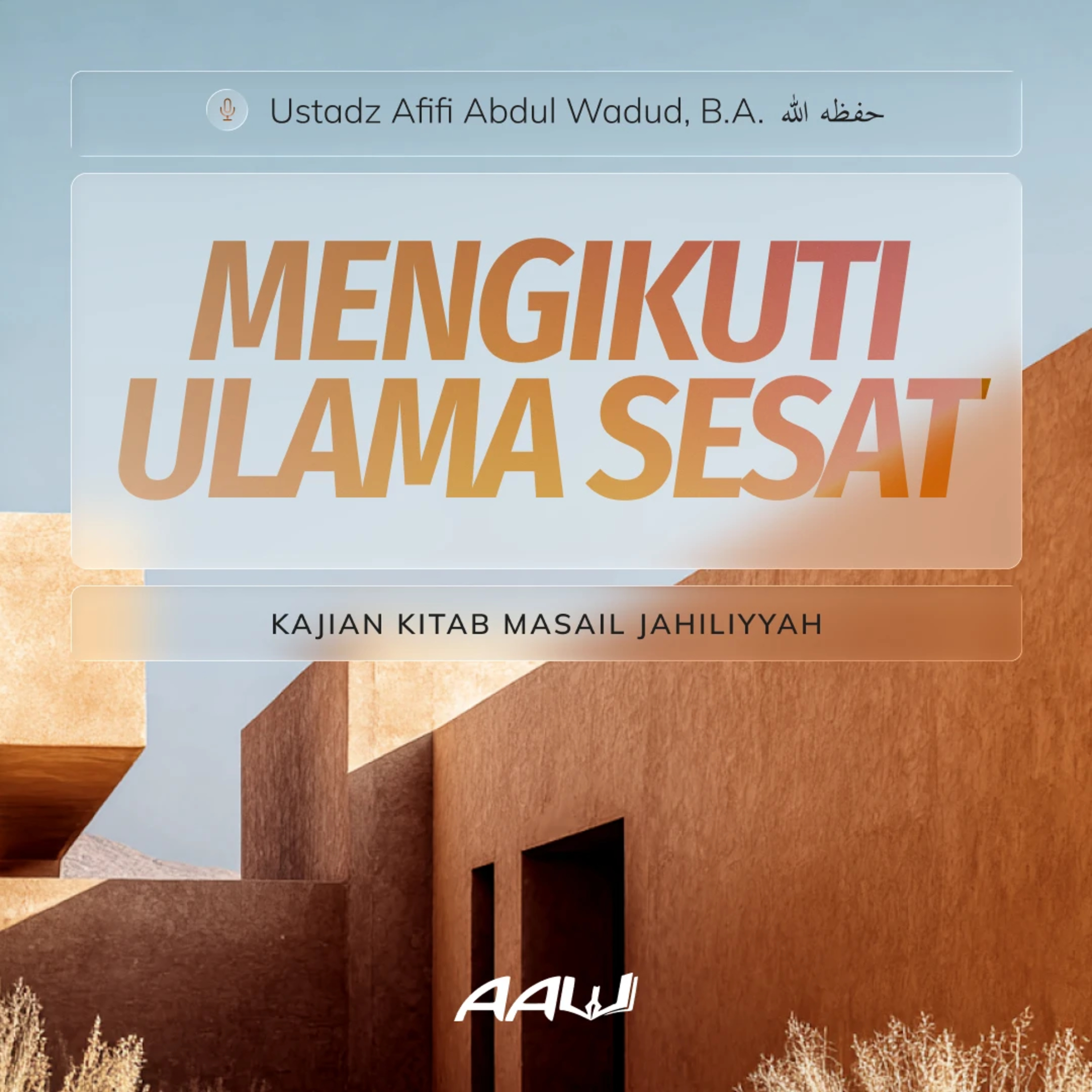 02. MENGIKUTI ULAMA SESAT | Kitab Masail Jahiliyyah episode artwork