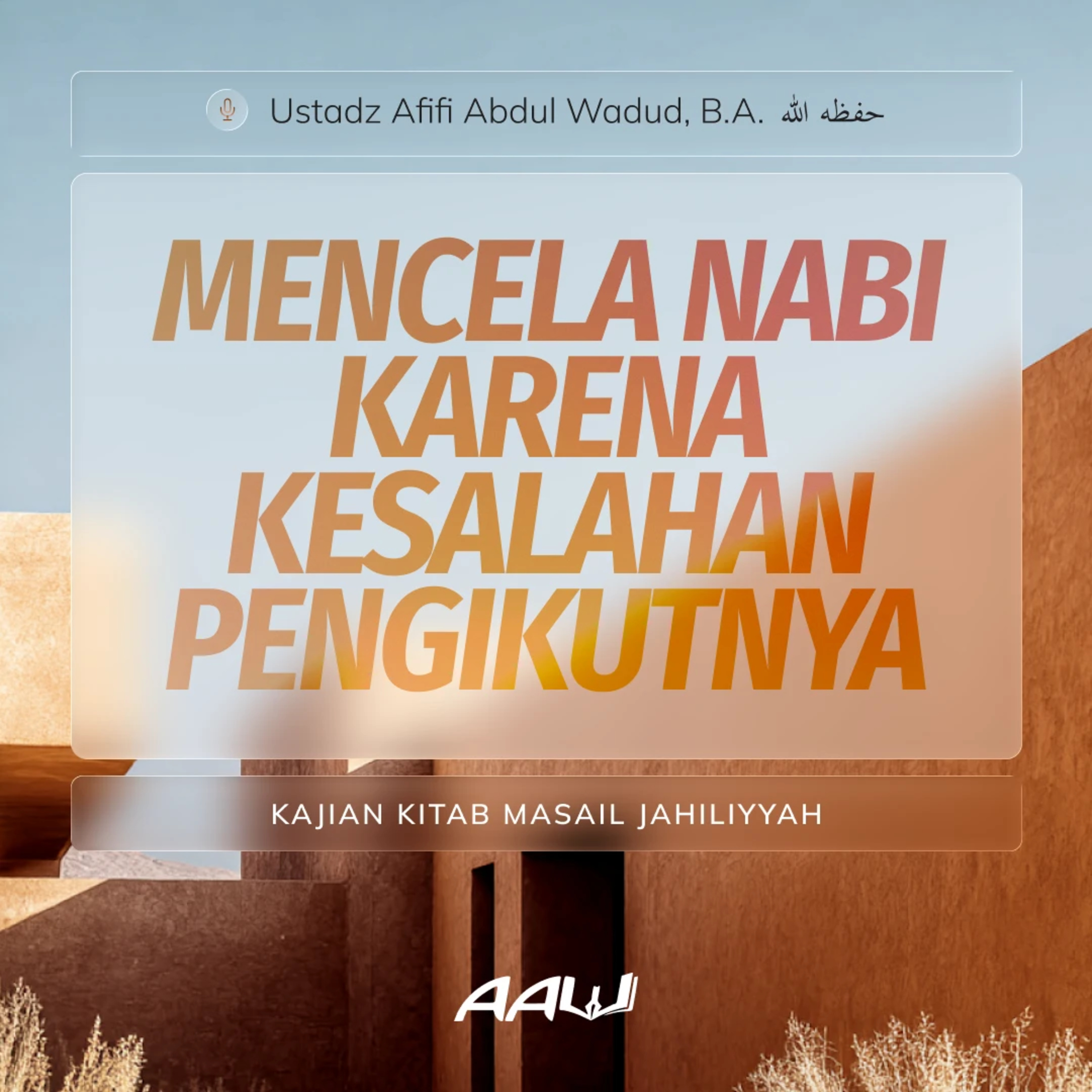 10. MENCELA NABI KARENA KESALAHAN PENGIKUTNYA | Kitab Masail Jahiliyyah episode artwork