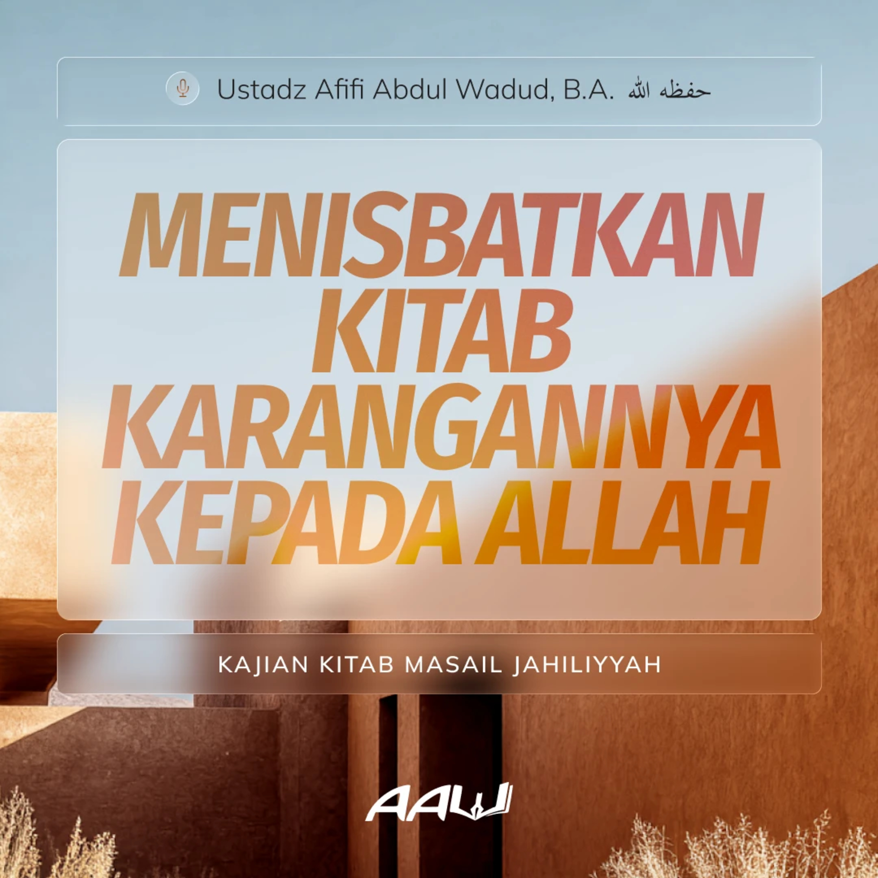 16. MENISBATKAN KITAB KARANGANNYA KEPADA ALLAH | Kitab Masail Jahiliyyah episode artwork