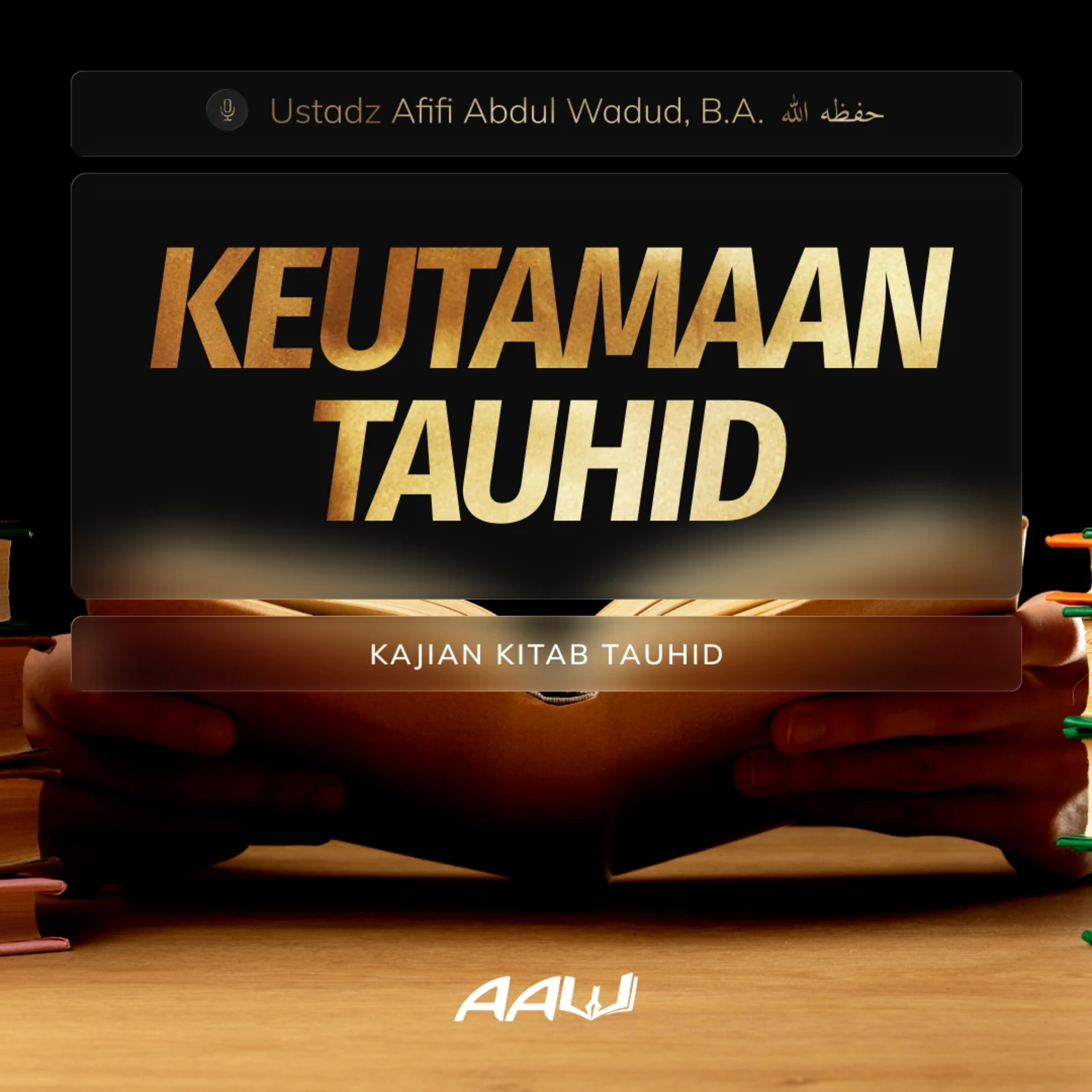 01. KEUTAMAAN TAUHID | Kitab At-Tauhid episode artwork