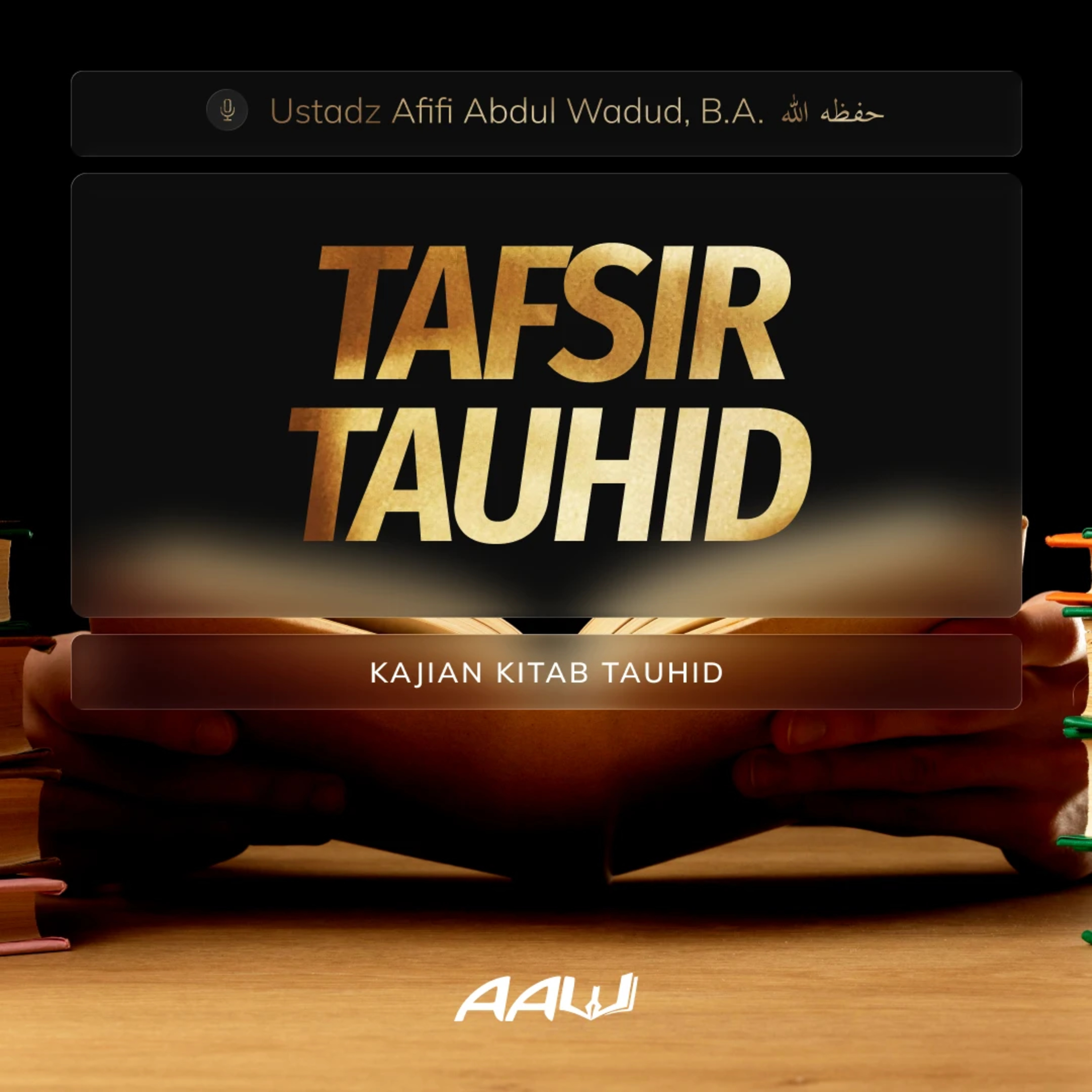 11. TAFSIR TAUHID | Kitab At-Tauhid