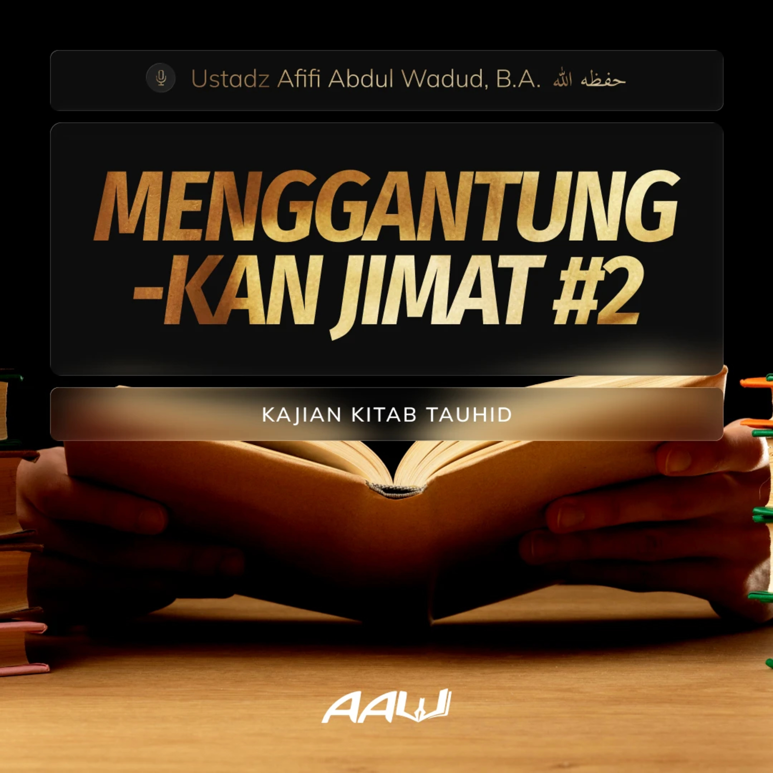 14. MENGGANTUNGKAN JIMAT #2 | Kitab At-Tauhid