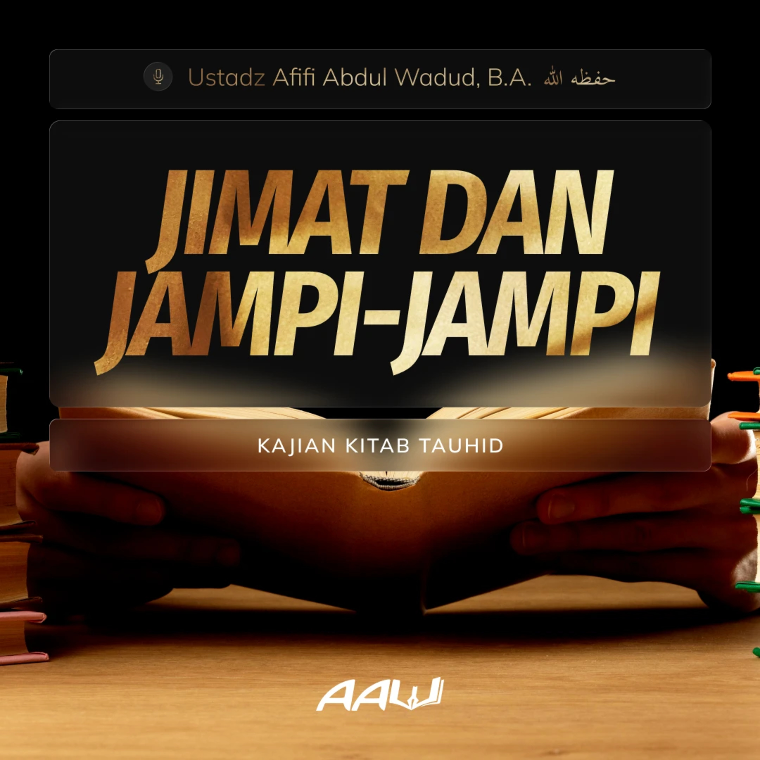 15. JIMAT DAN JAMPI-JAMPI | Kitab At-Tauhid