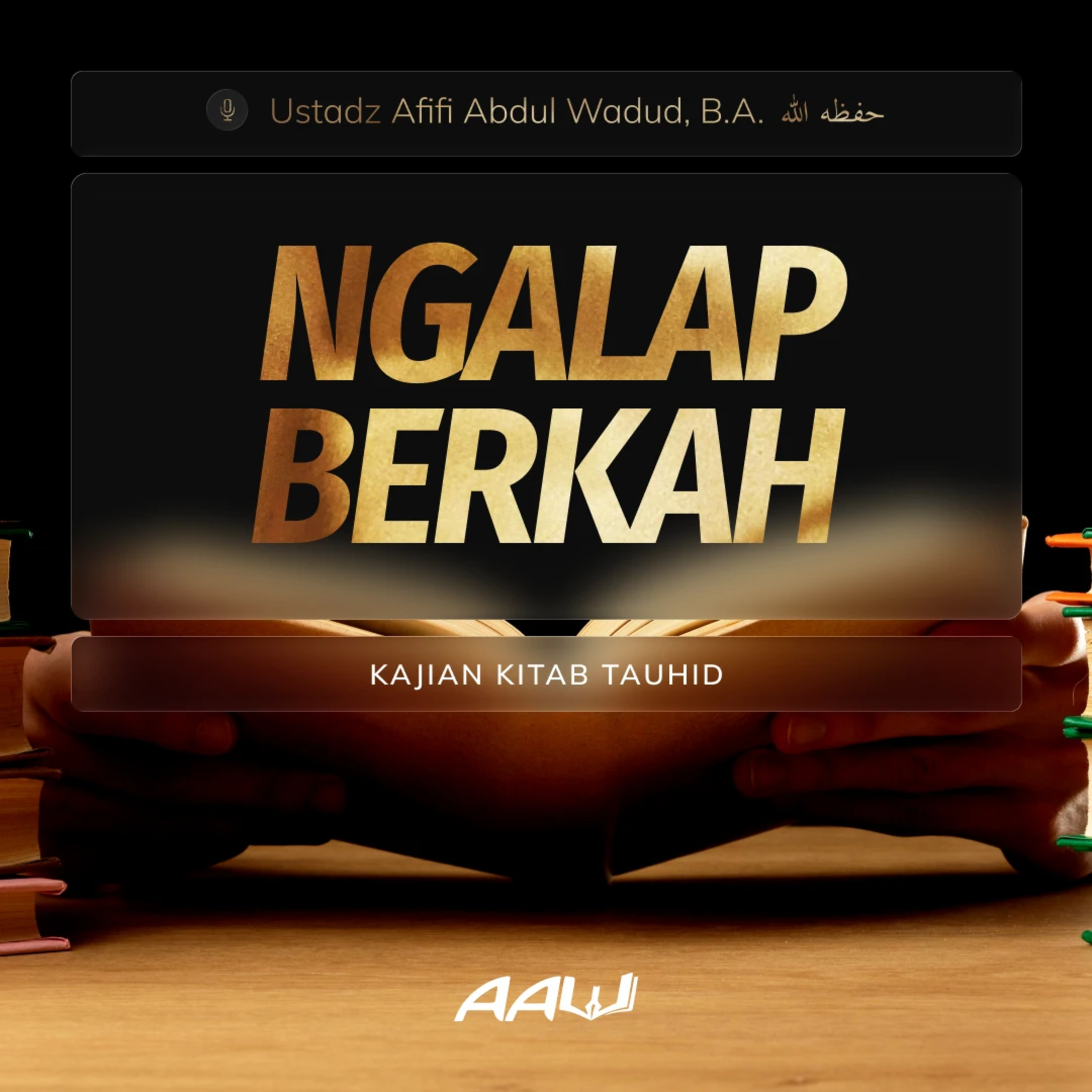 16. NGALAP BERKAH | Kitab At-Tauhid