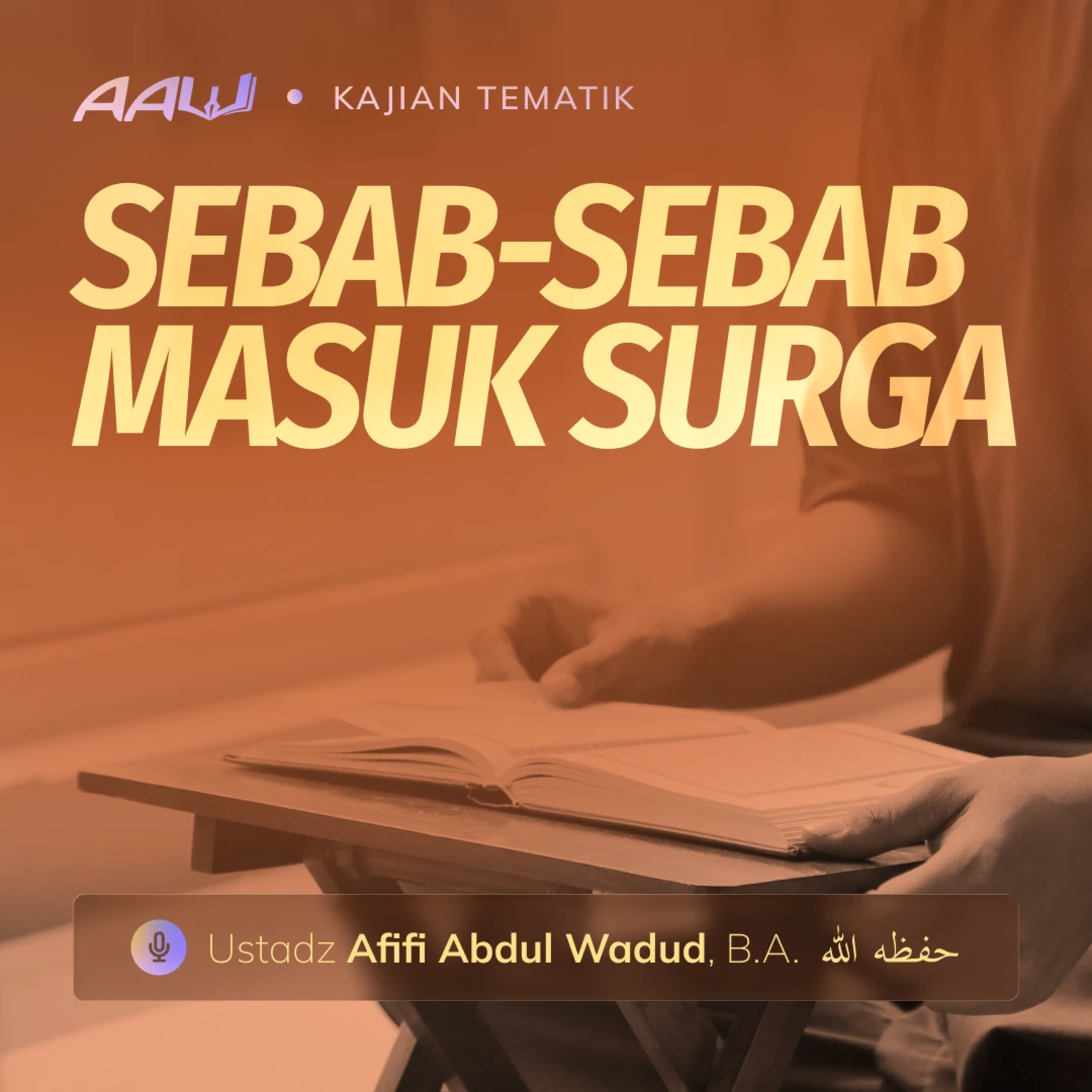 Kajian Tematik: Sebab-sebab Masuk Surga episode artwork