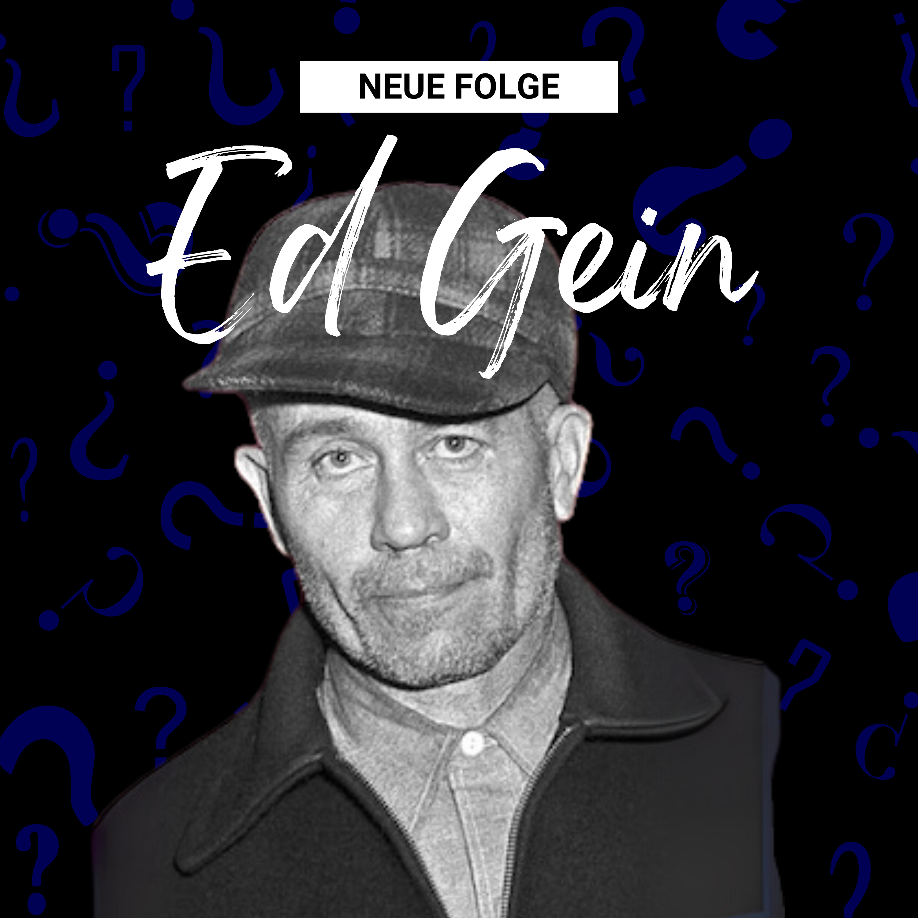 #38 - Ed Gein – Das Monster von Wisconsin