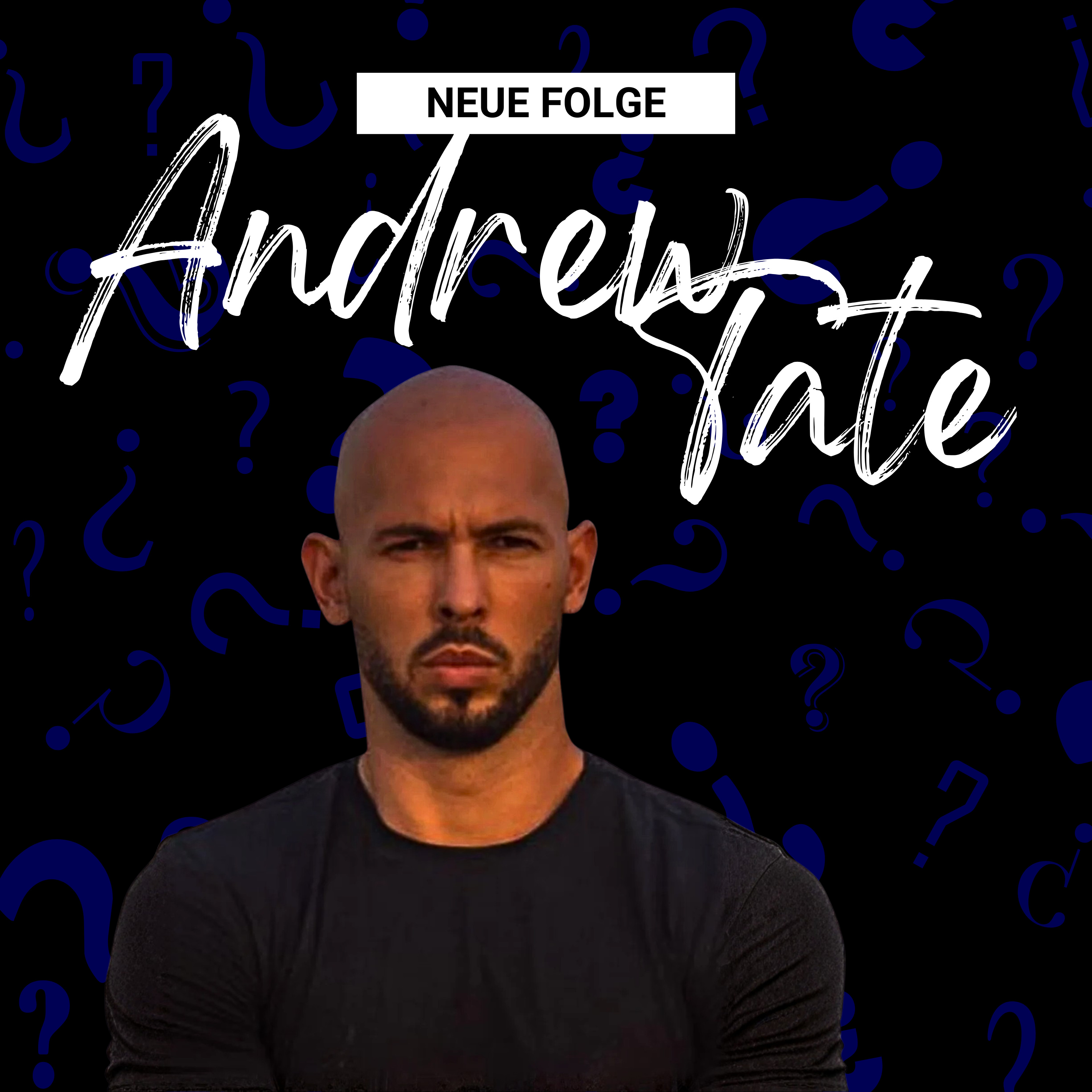 #41 - Andrew Tate – Top G, die Matrix & die Vorwürfe