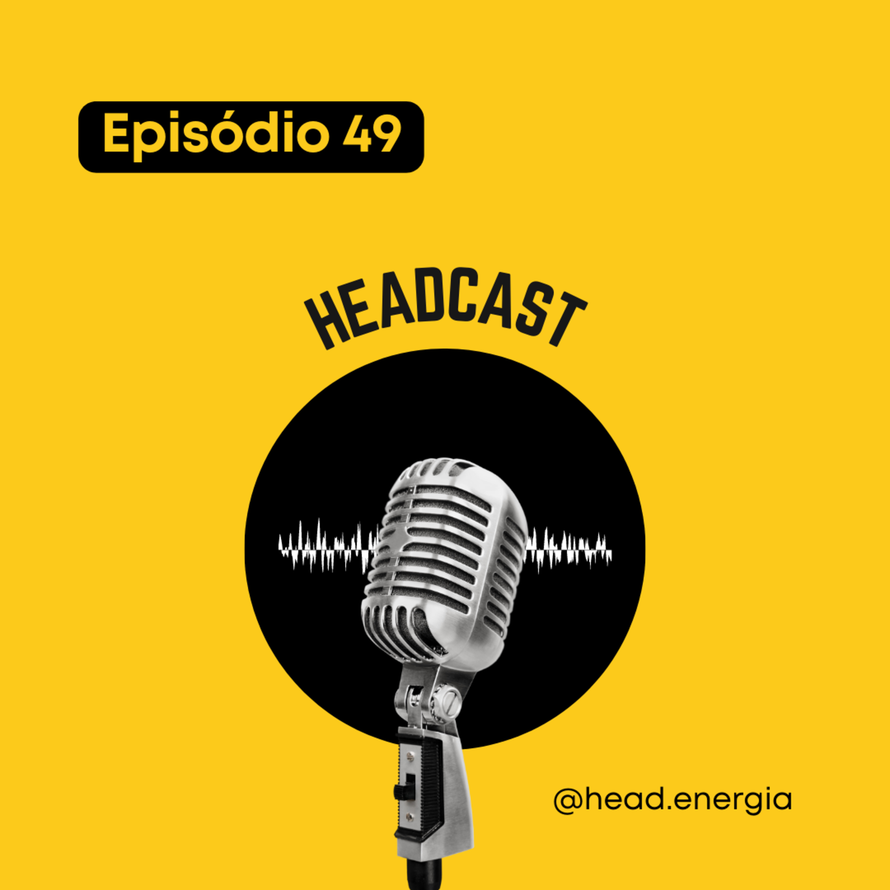 HeadCast - o podcast da Head Energia
