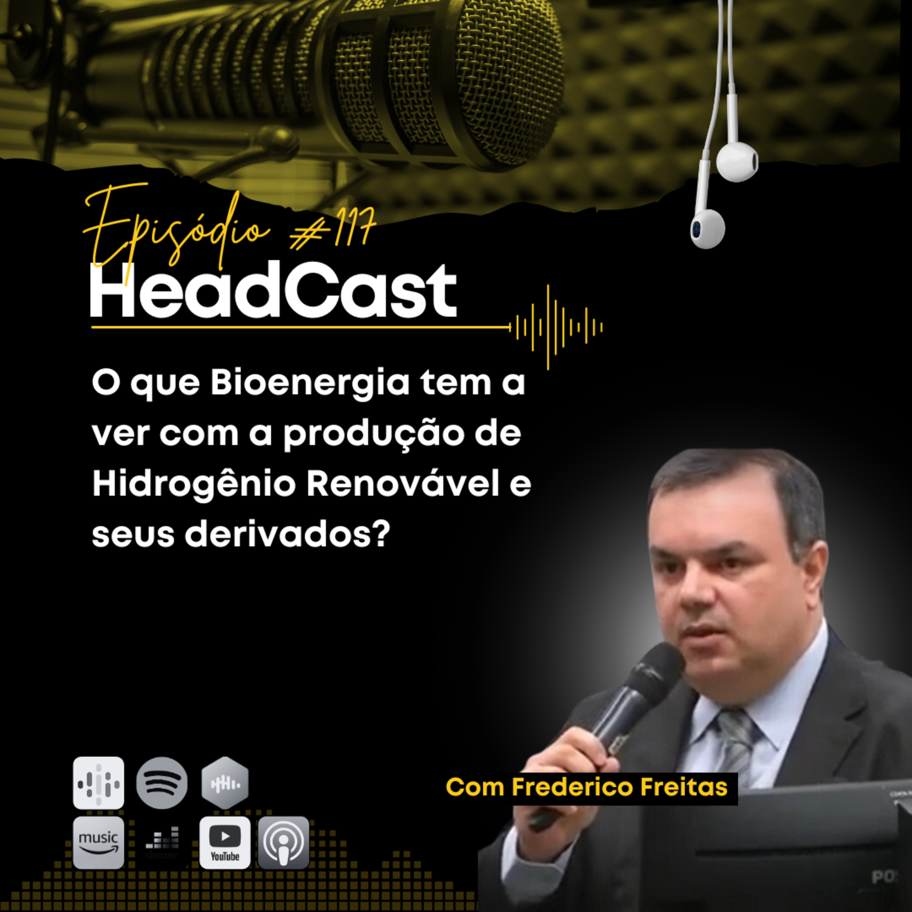 #117 Bioenergia e sua relação com o Hidrogênio Renovável – com Frederico Freitas episode artwork