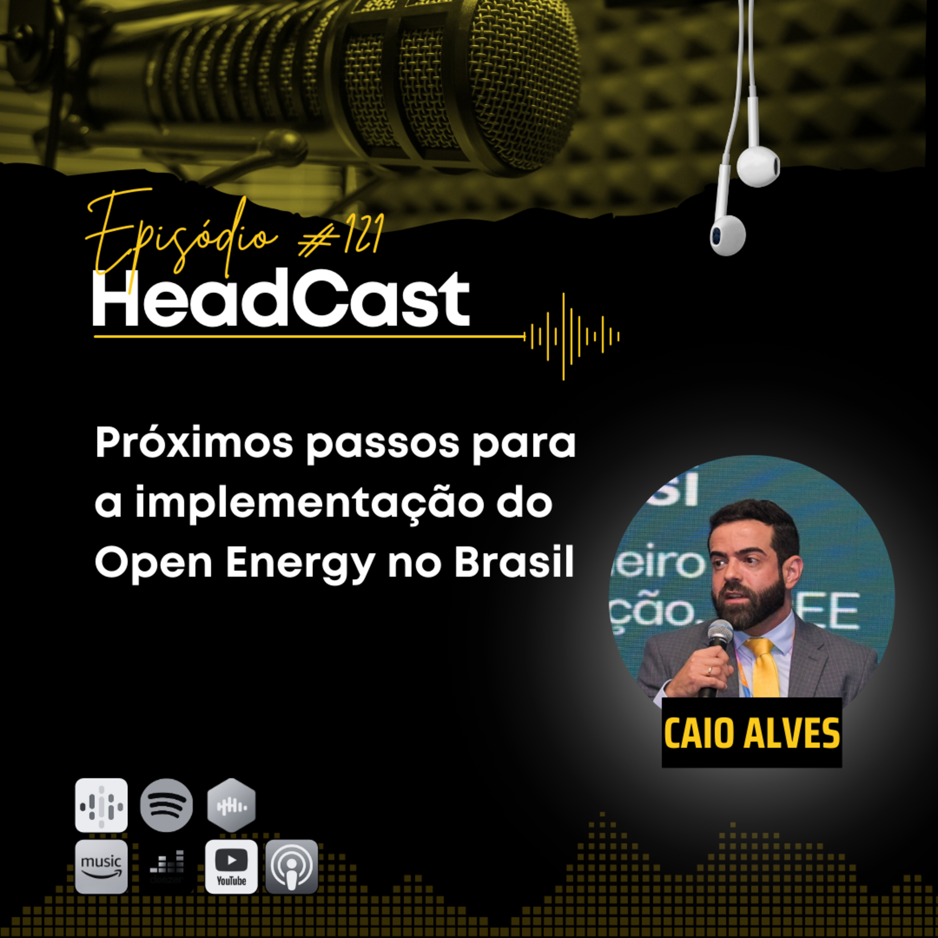 Headcast #121 Próximos passos para a implementação do Open Energy no Brasil – Caio Alves episode artwork