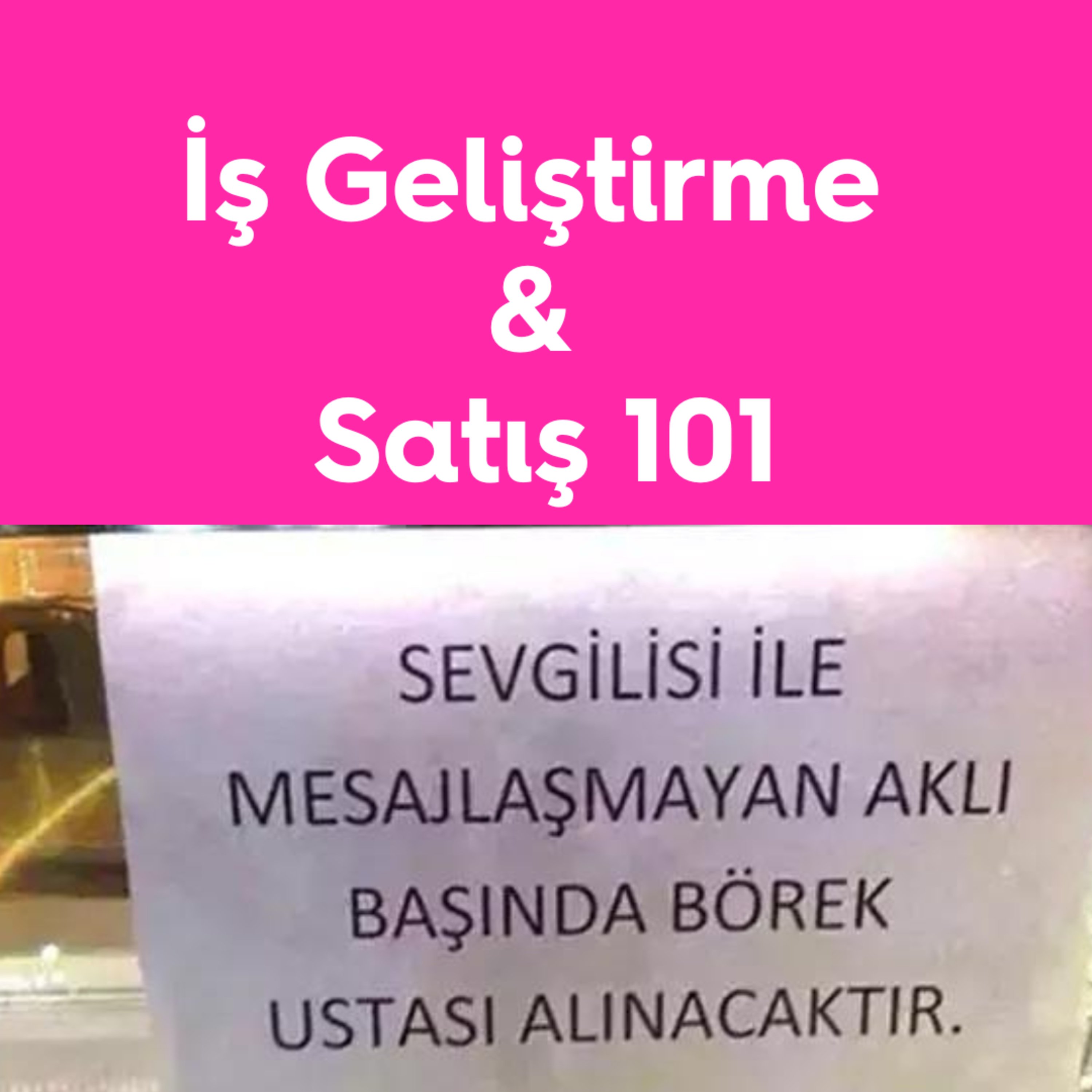 132. Satış Pozisyonlarına İşe Alım 1: Nasıl Yapılır? episode artwork