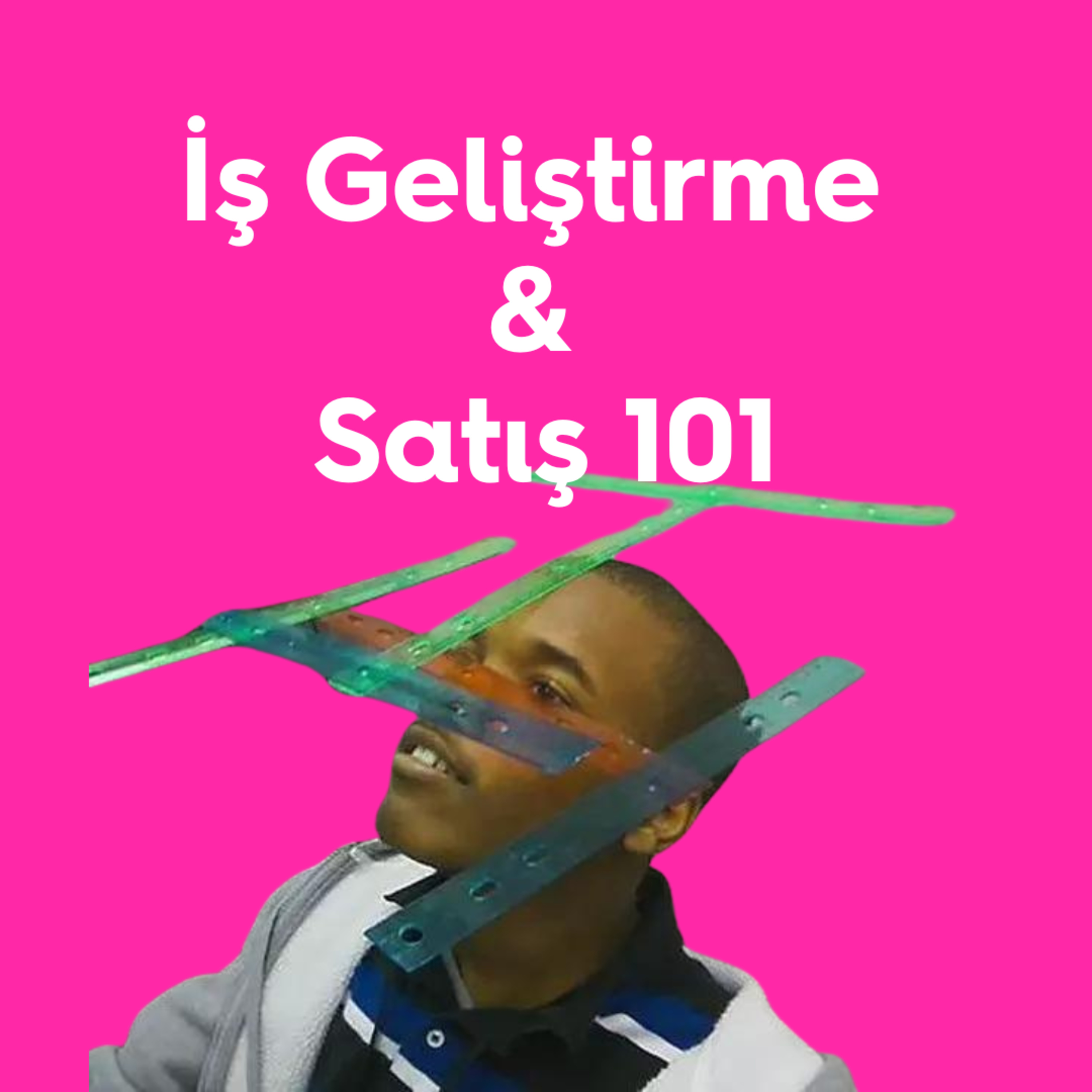 134. Acil İhtiyacınız Olan 4 İleri Satış Becerisi episode artwork