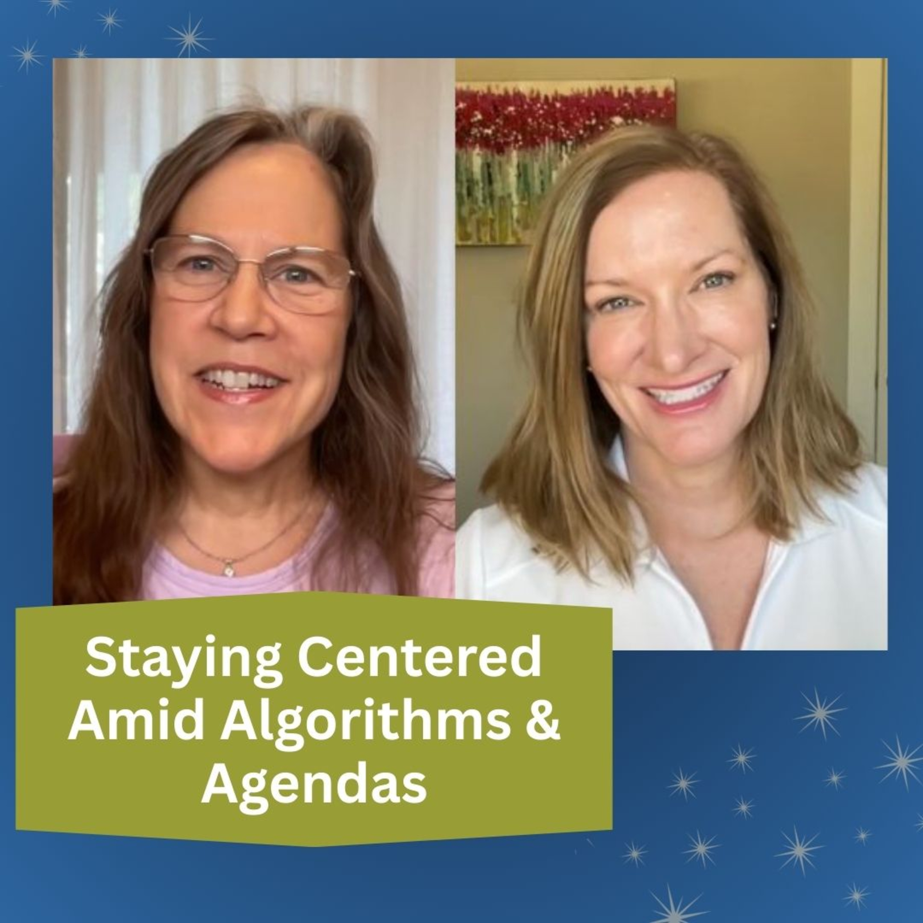 Staying Centered Amid Algorithms and Agendas episode artwork