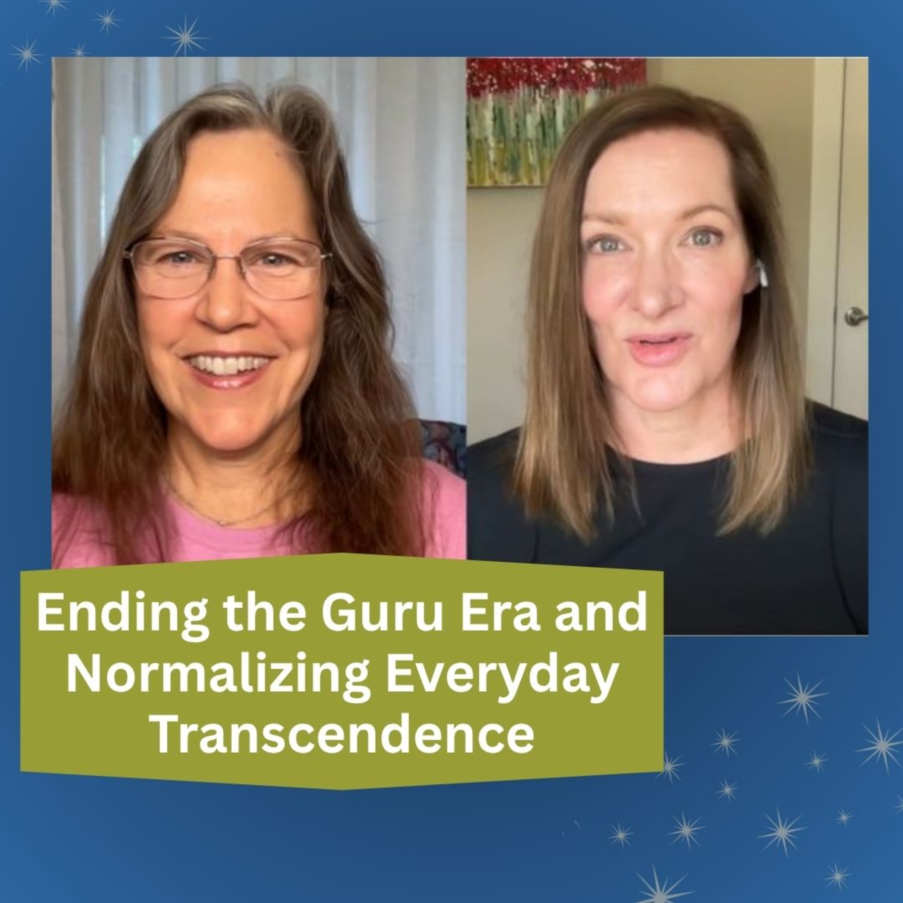 Ending the Guru Era and Normalizing Everyday Transcendence episode artwork