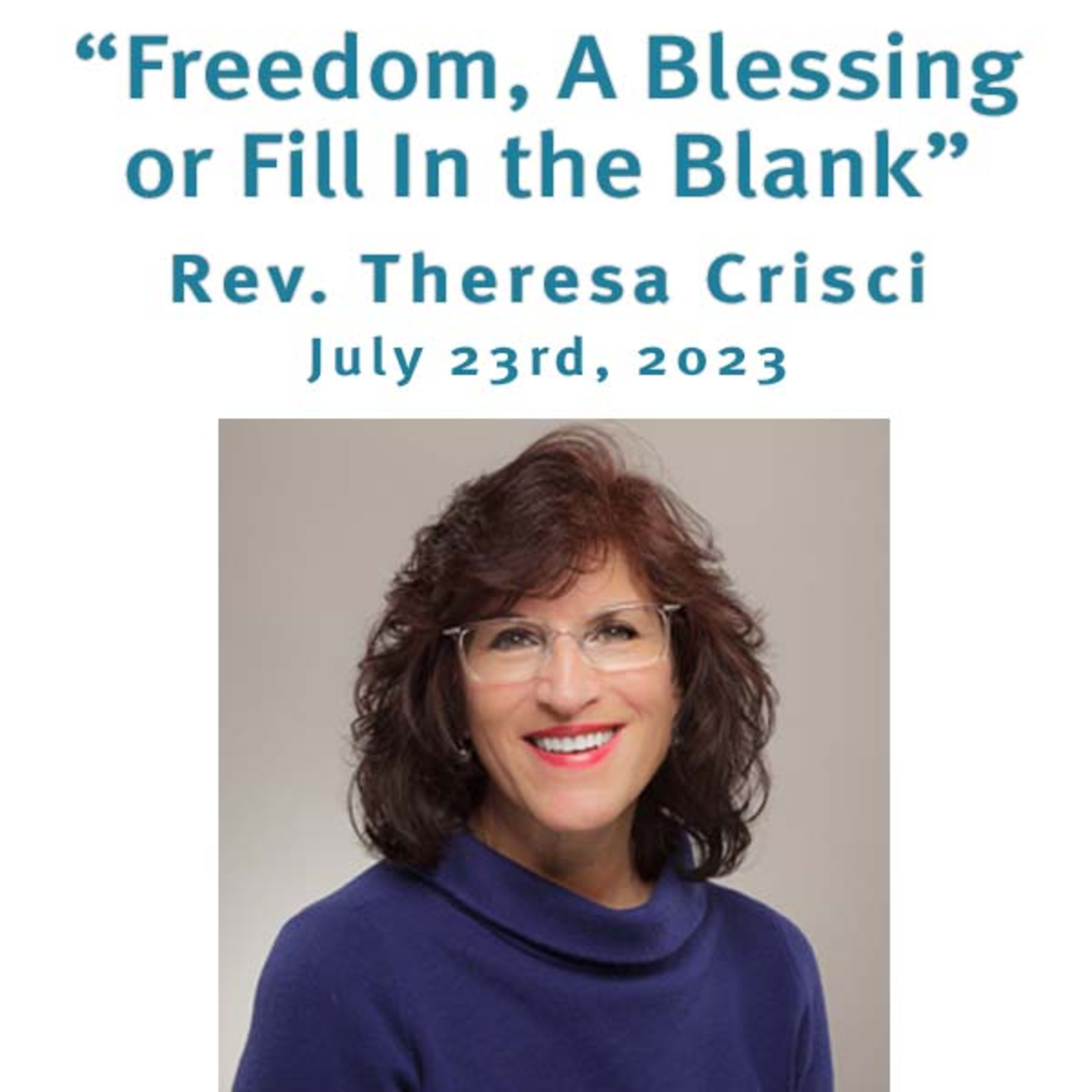 "Freedom, A Blessing or Fill In the Blank" Rev. Theresa Crisci @ Unity Center of Norwalk CT (7/23/23) episode artwork