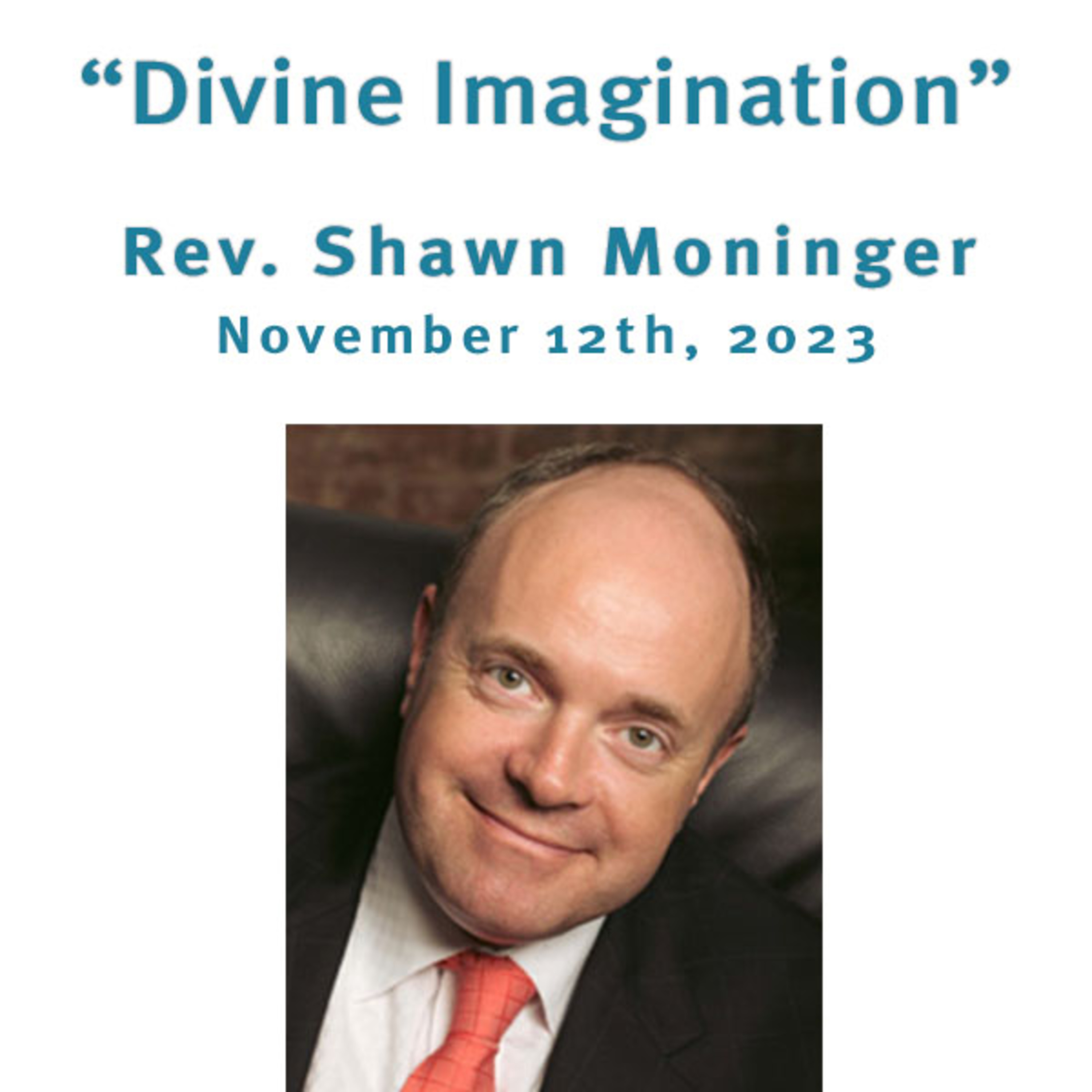 "Divine Imagination" Rev. Shawn Moninger @ Unity Center of Norwalk CT (11/12/23) episode artwork