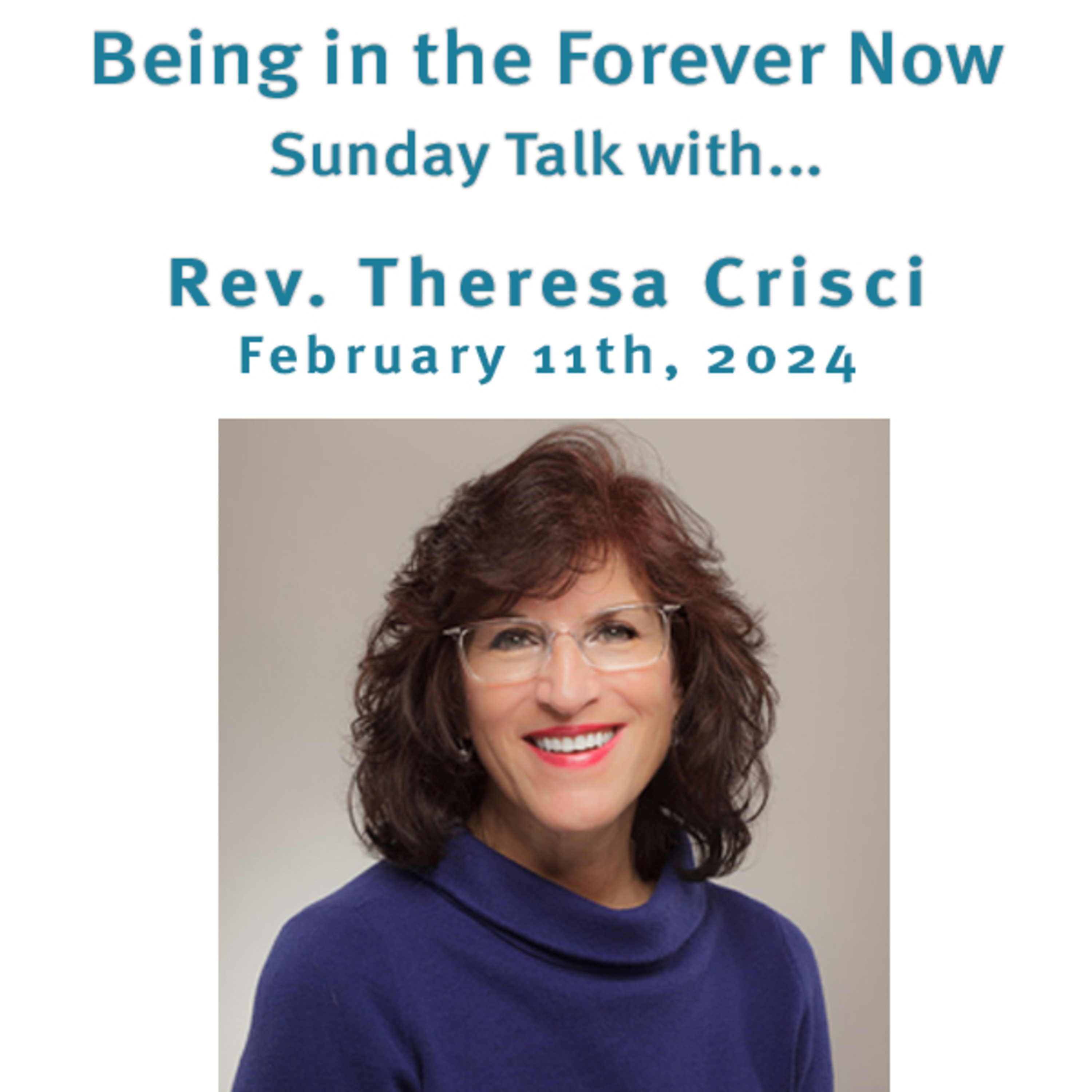 "Being in the Forever Now" Rev. Theresa Crisci @ Unity Center of Norwalk, CT (2/11/24) episode artwork
