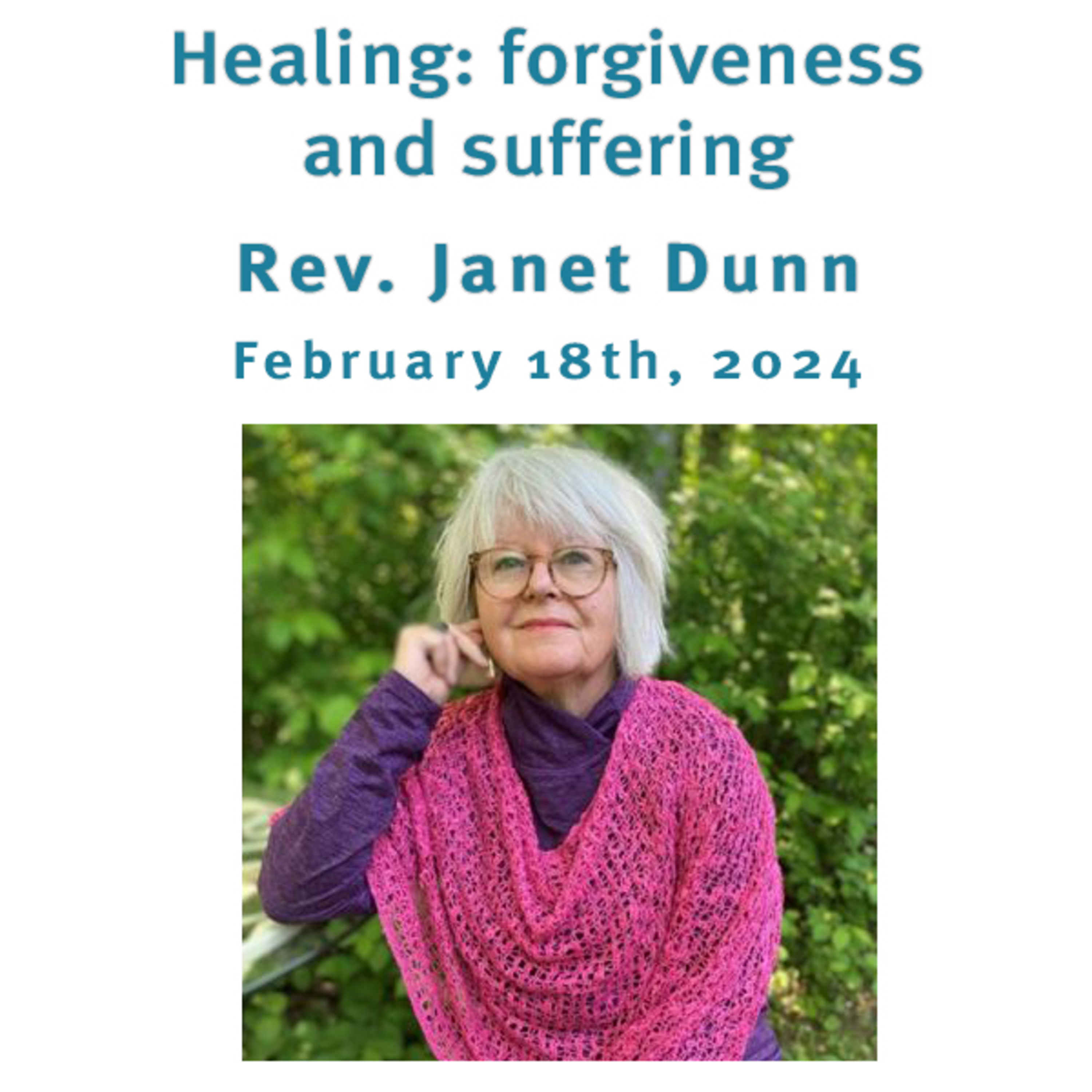  "Healing: forgiveness and suffering" Rev. Janet Dunn @ Unity Center of Norwalk (2/18/24) episode artwork