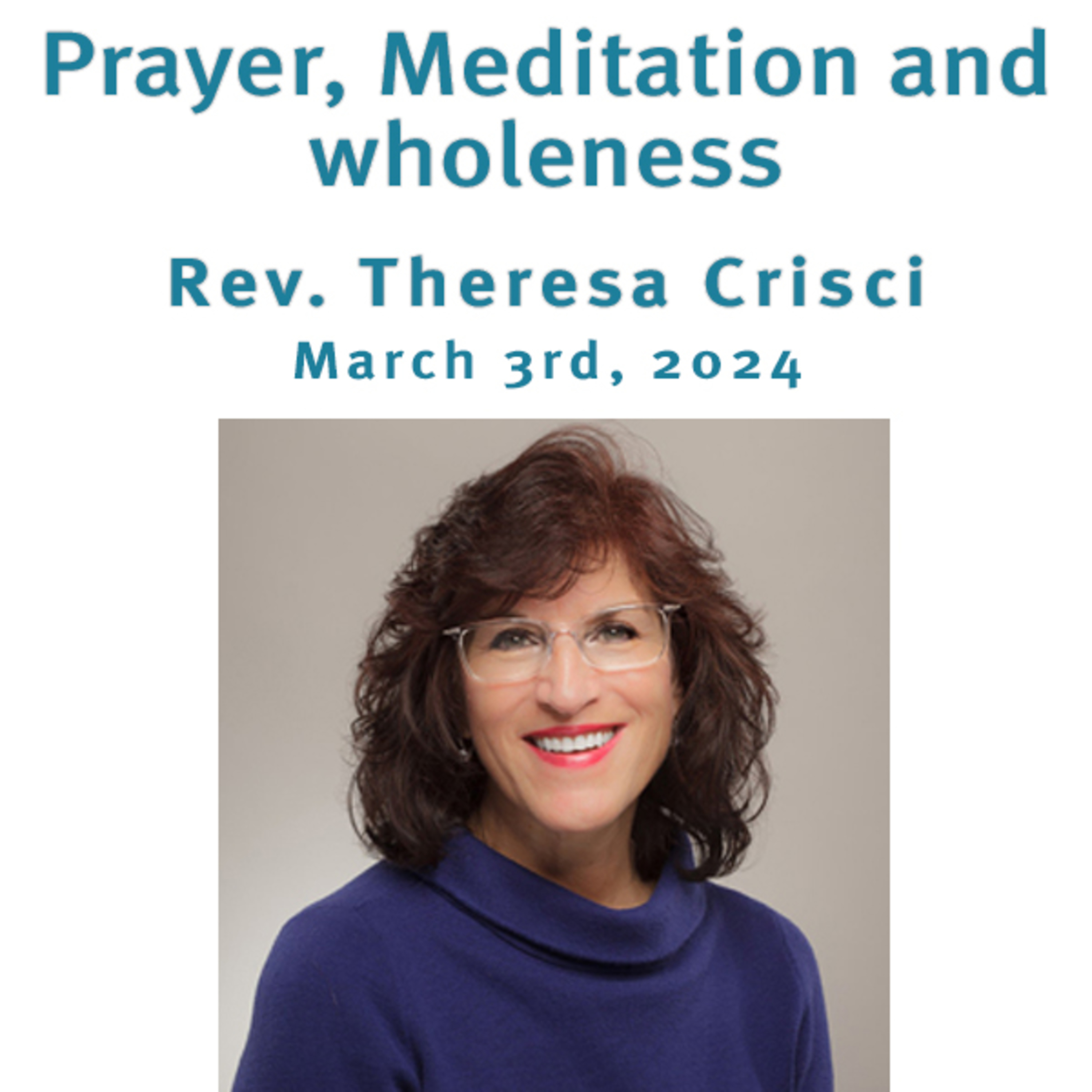 "Prayer, Meditation and Wholeness" Rev. Theresa Crisci @ Unity Center of Norwalk CT (3/3/24) episode artwork