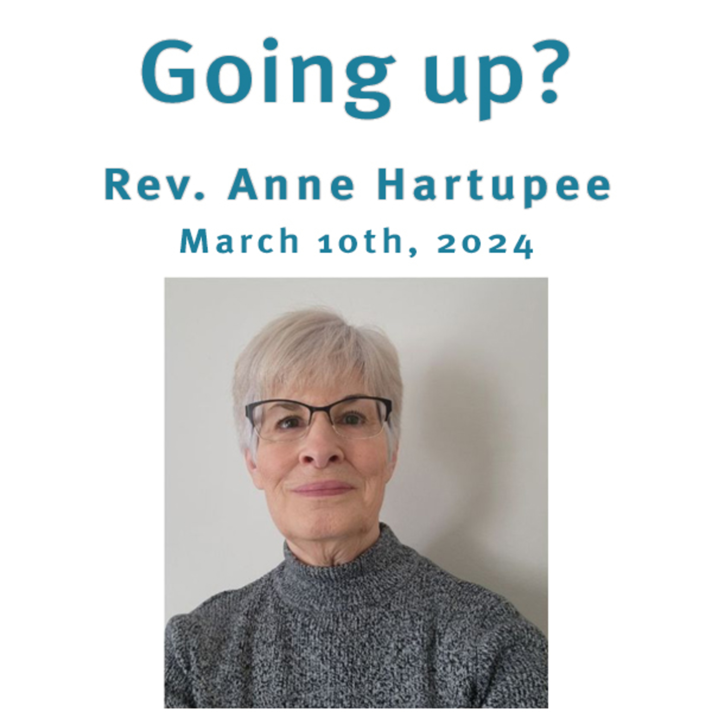 "Going Up?" Rev. Anne Hartupee @ Unity Center of Norwalk CT (3/10/24) episode artwork