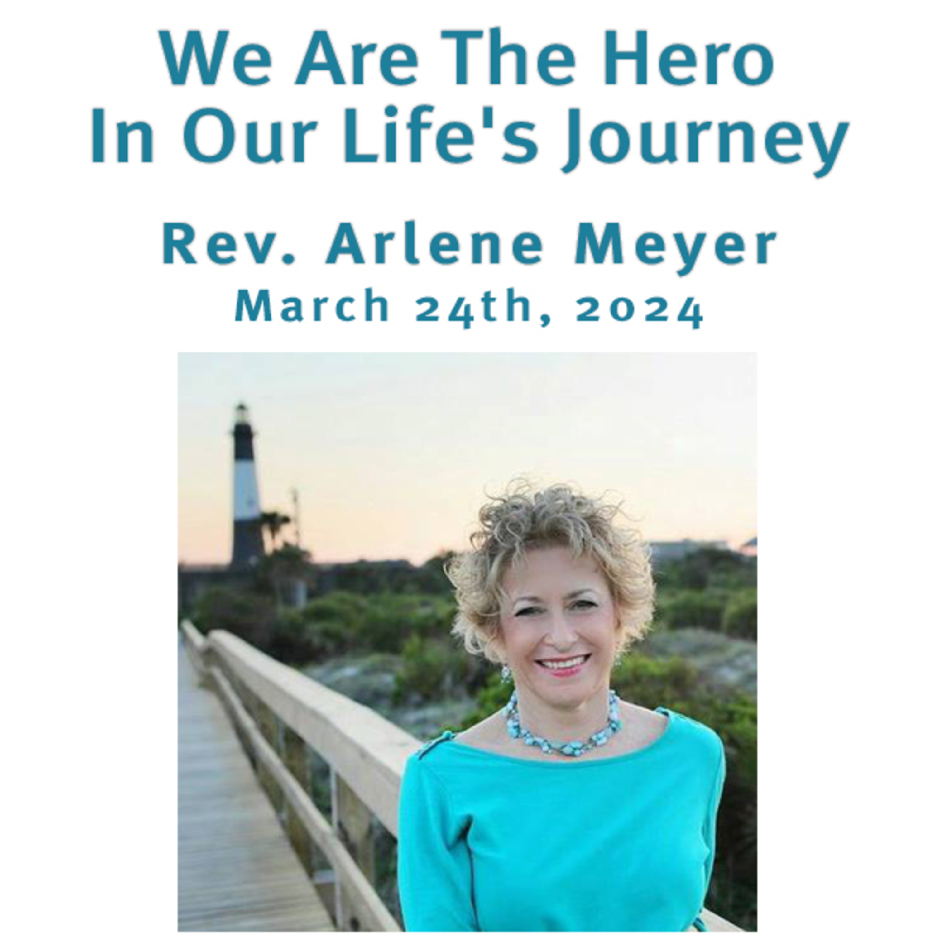 "We Are The Hero In Our Life's Journey" Rev. Arlene Meyer @ Unity Center of Norwalk CT (3/24/24) episode artwork