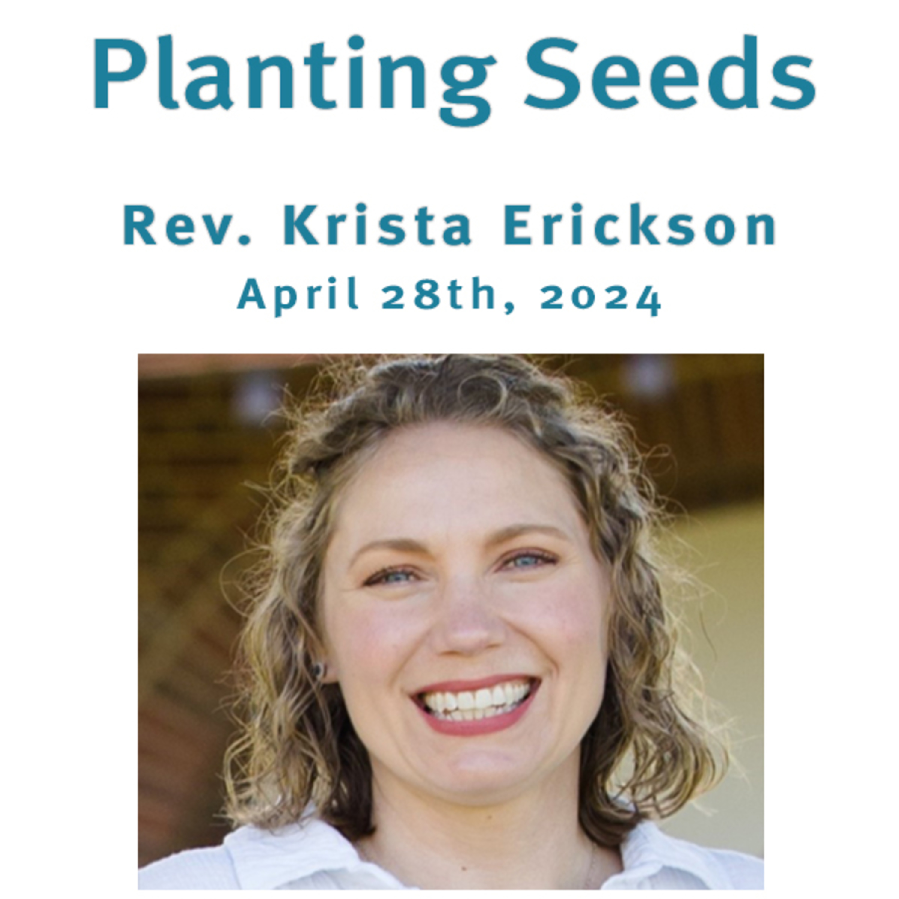 "Planting Seeds" with Rev. Krista Erickson @ Unity Center Norwalk CT 4/28/24 episode artwork
