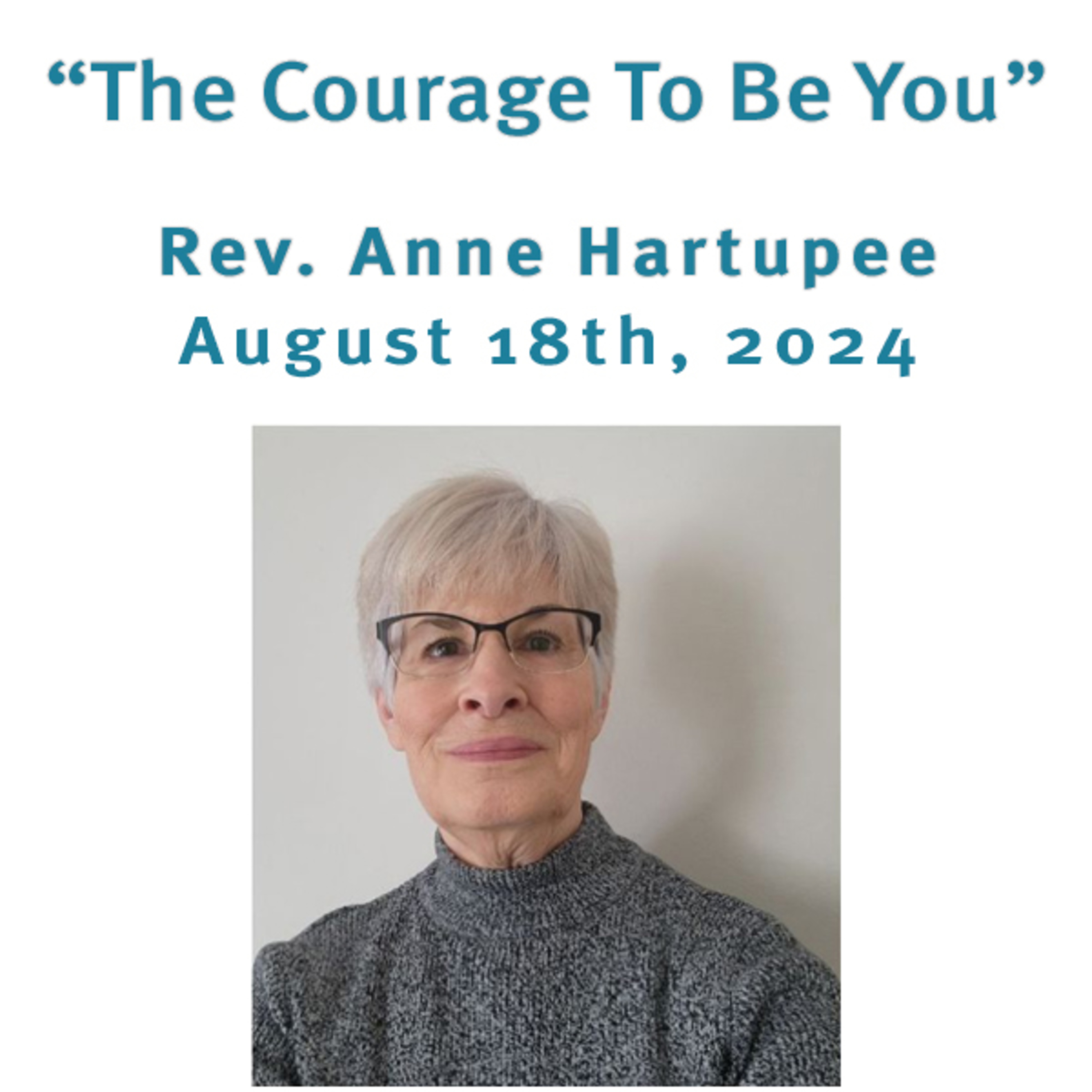 "The Courage To Be You" Rev. Anne Hartupee @ Unity Center of Norwalk (8/18/24) episode artwork