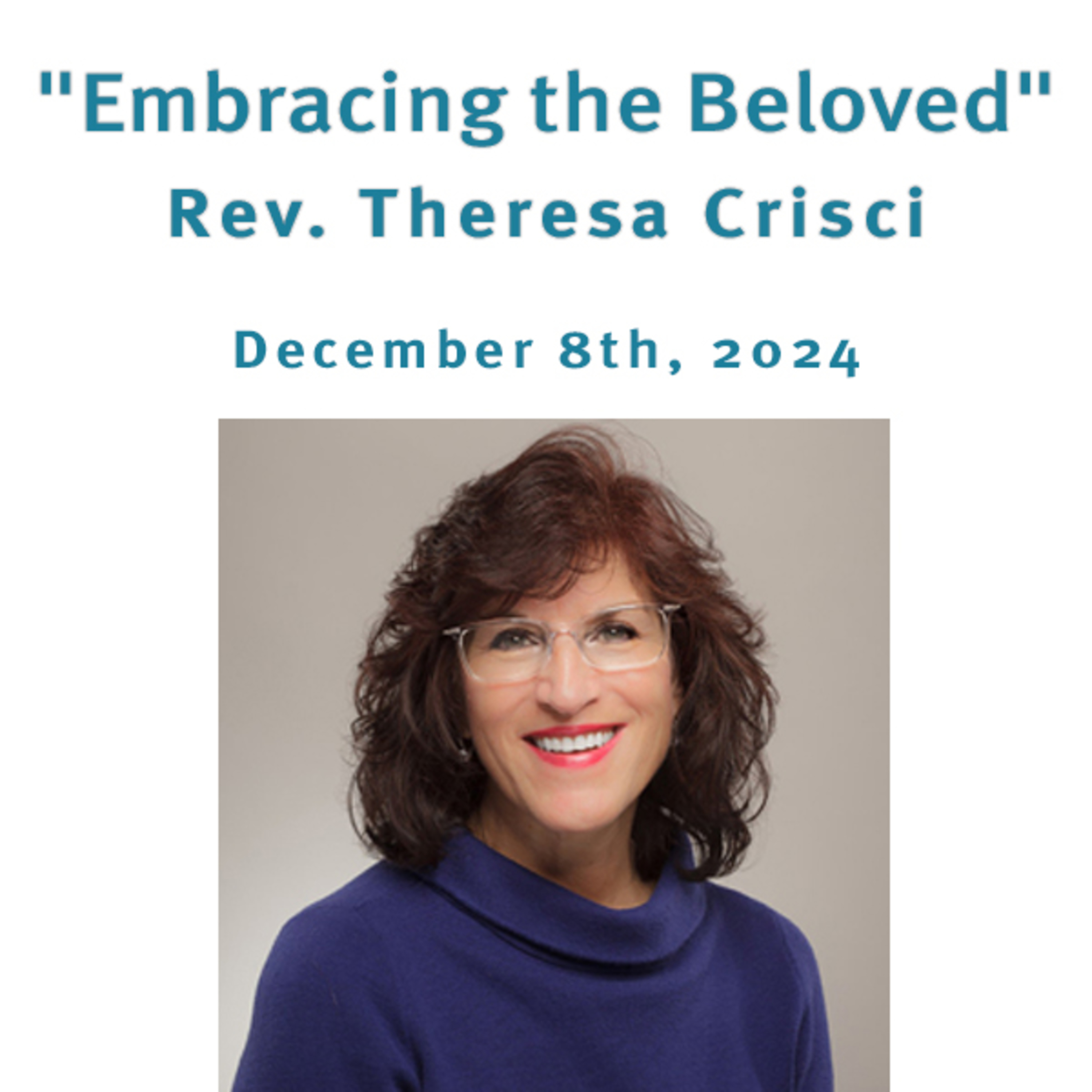 "Embracing the Beloved" Rev. Theresa Crisci @ Unity Center of Norwalk (12/8/24) episode artwork