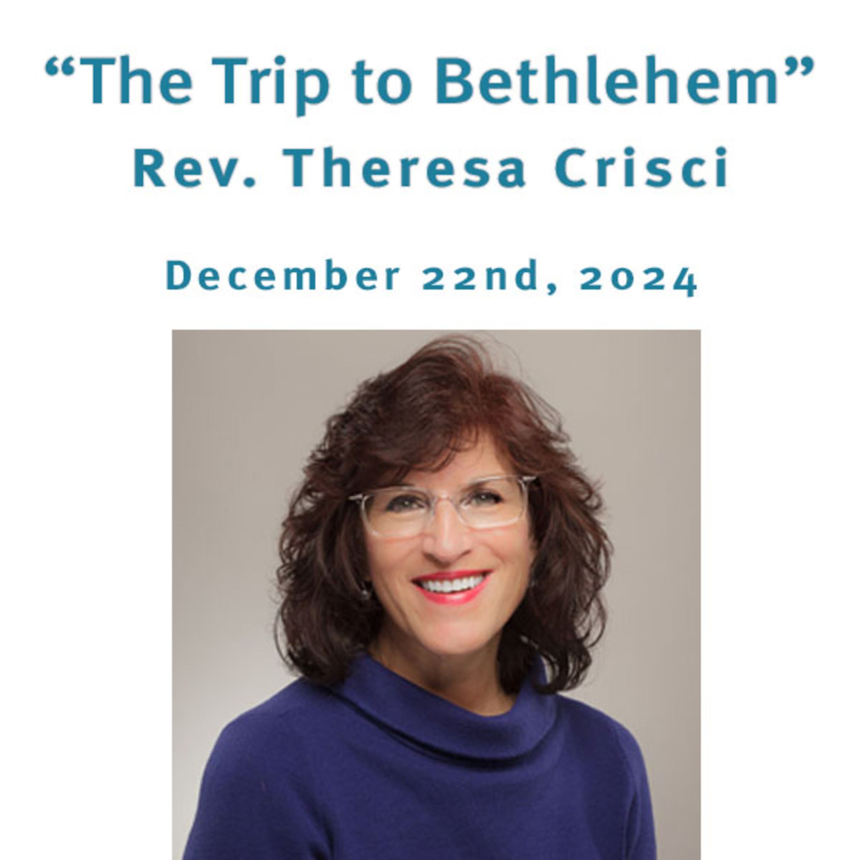 "The Trip to Bethlehem" Rev. Theresa Crisci @ Unity Center of Norwalk (12/22/24) episode artwork