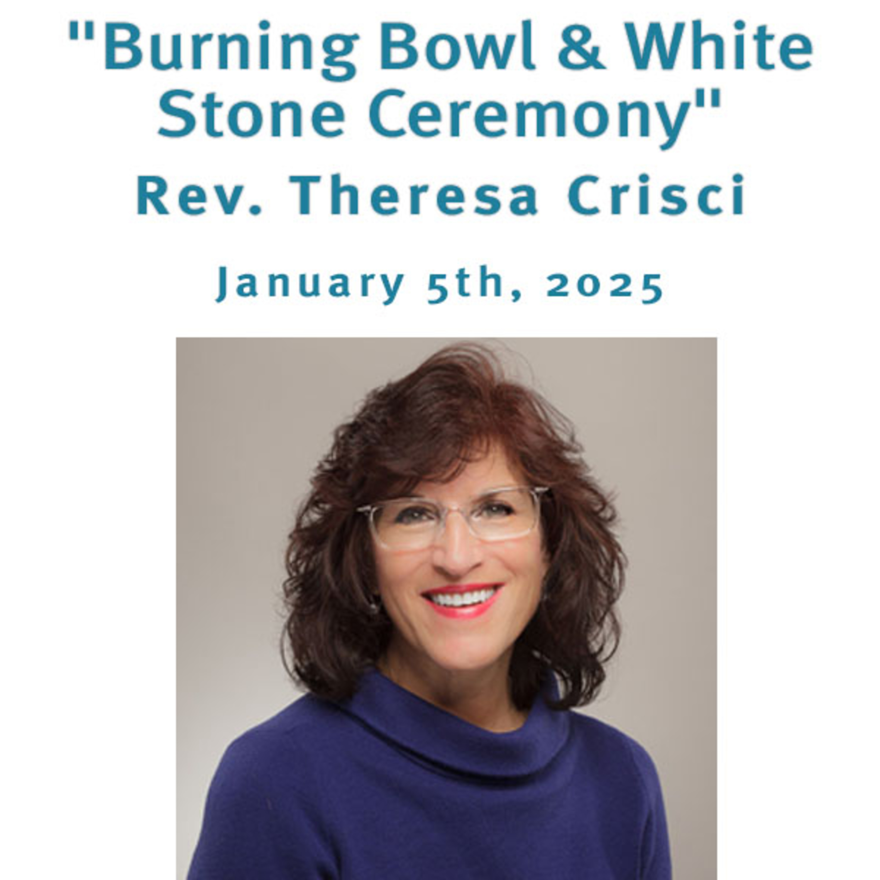 "Burning Bowl & White Stone Ceremony" Rev. Theresa Crisci @ Unity Center of Norwalk (1/5/25) episode artwork