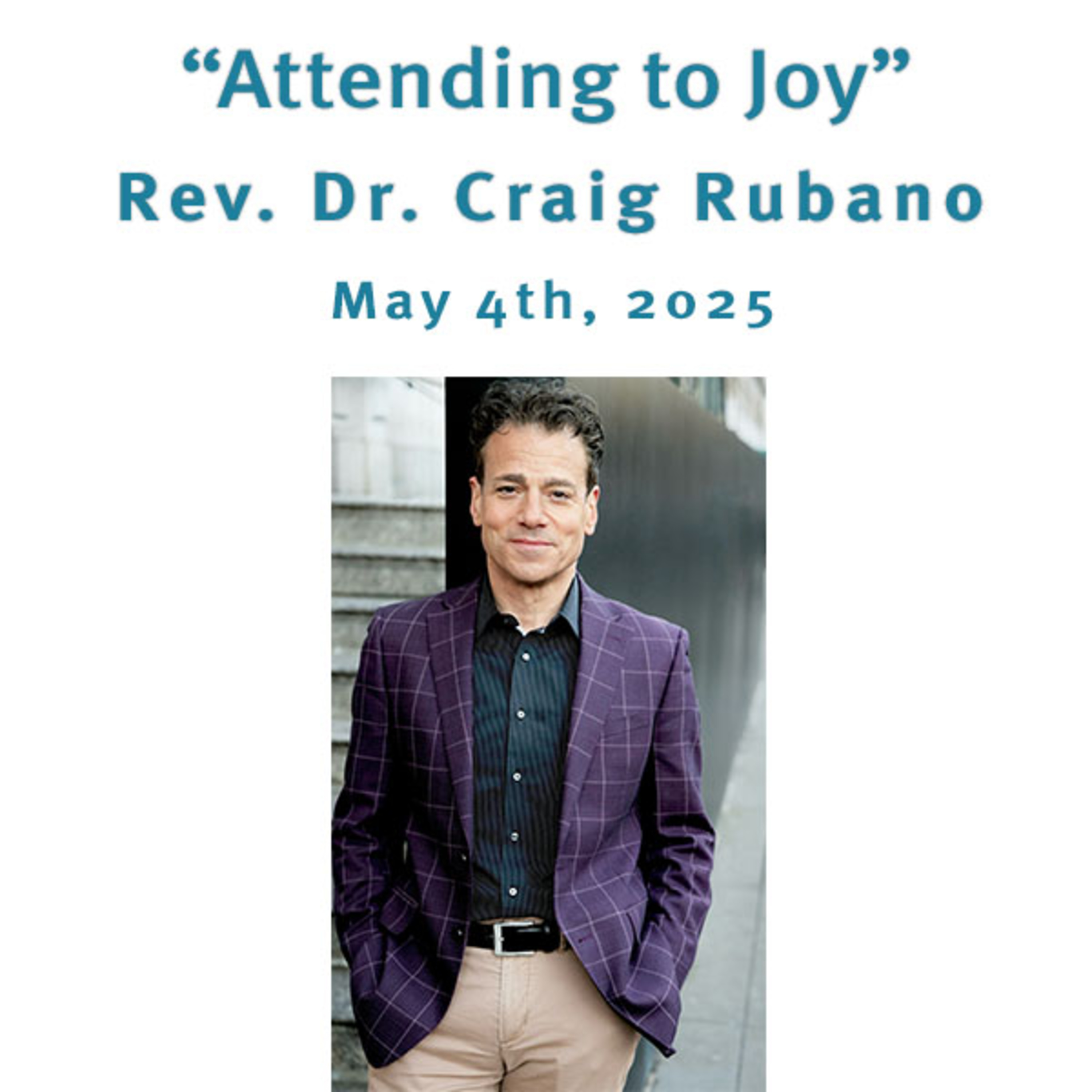 "Attending to Joy" Rev. Dr. Craig Rubano @ Unity Center of Norwalk CT (5/4/25) episode artwork