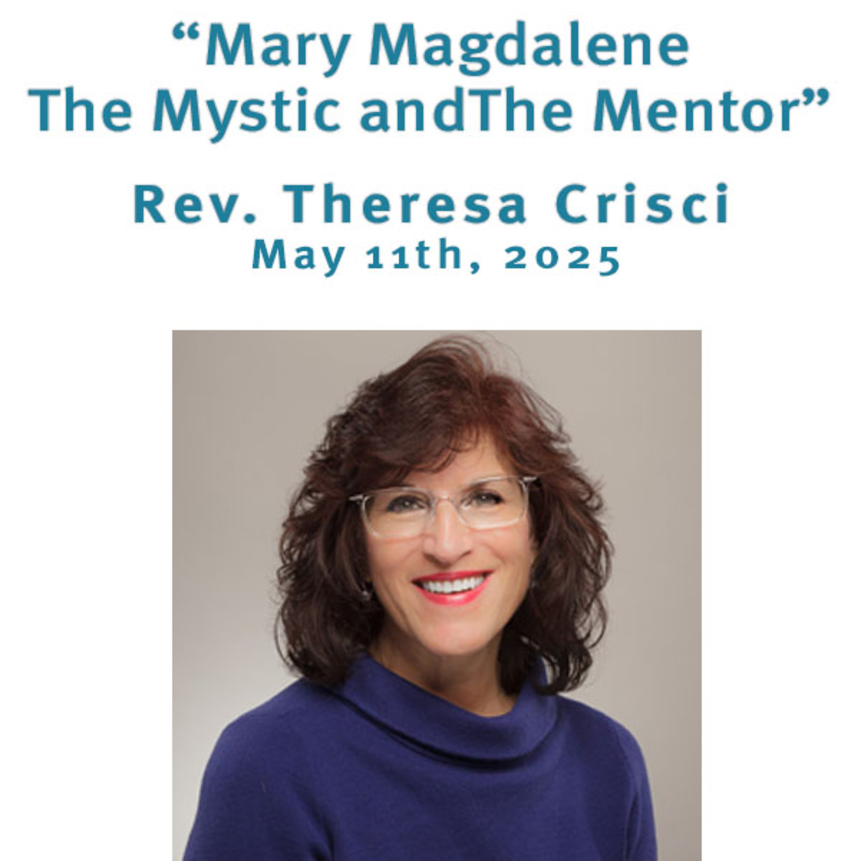 "Mary Magdalene - The Mystic andThe Mentor" Rev. Theresa Crisci @ Unity Center of Norwalk, CT (5/11/25) episode artwork
