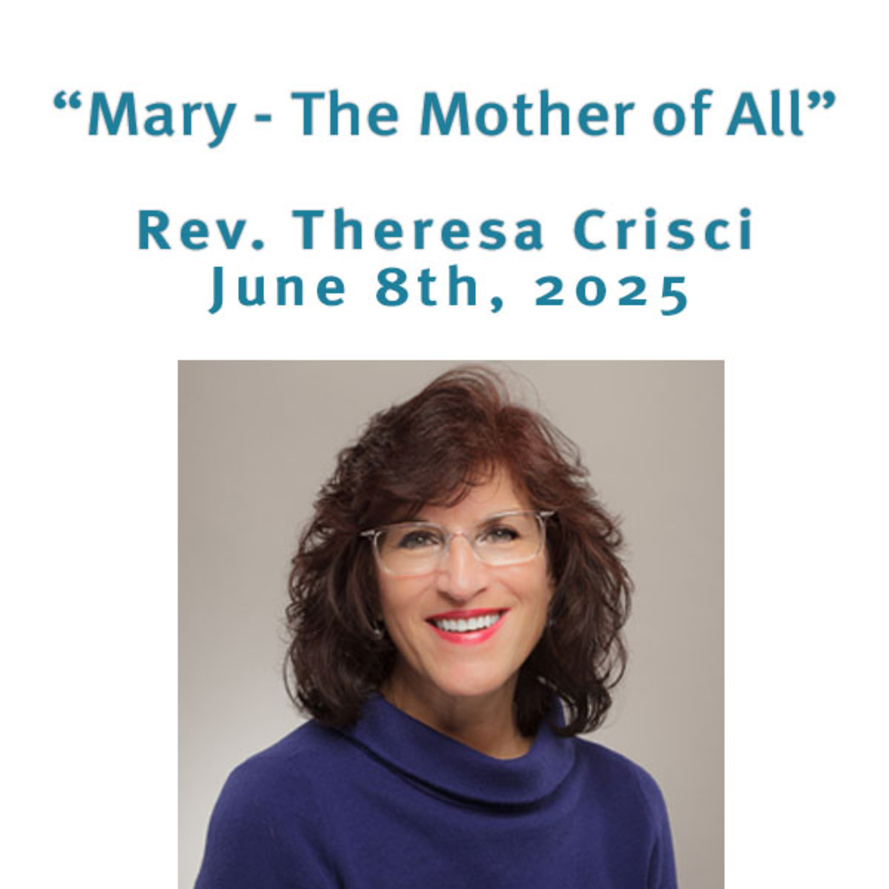 "Mary - The Mother of All" Rev. Theresa Crisci @ Unity Center of Norwalk CT (6/8/25) episode artwork