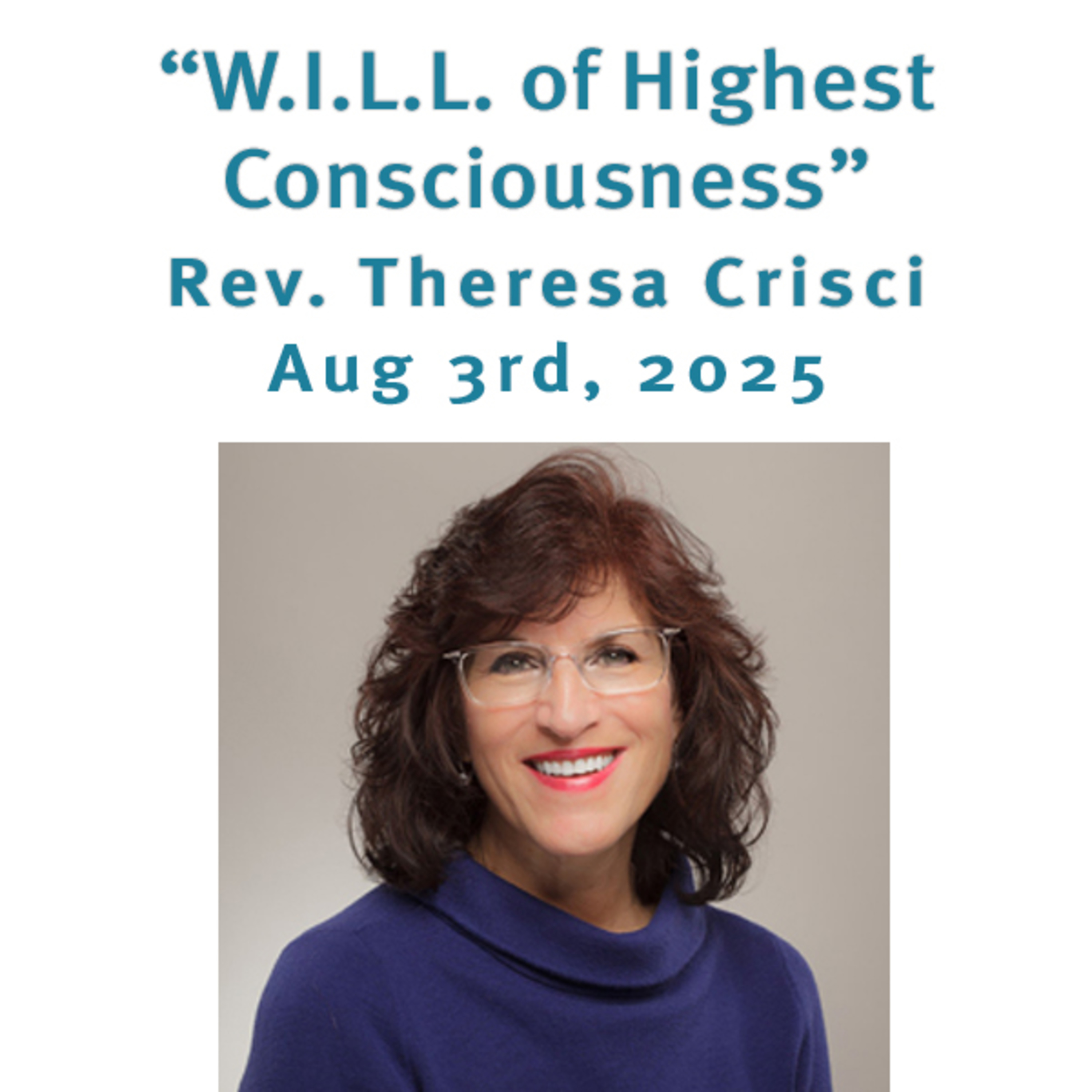 "W.I.L.L. of Highest Consciousness" Rev. Theresa Crisci @ Unity Center of Norwalk, CT (8/3/25) episode artwork