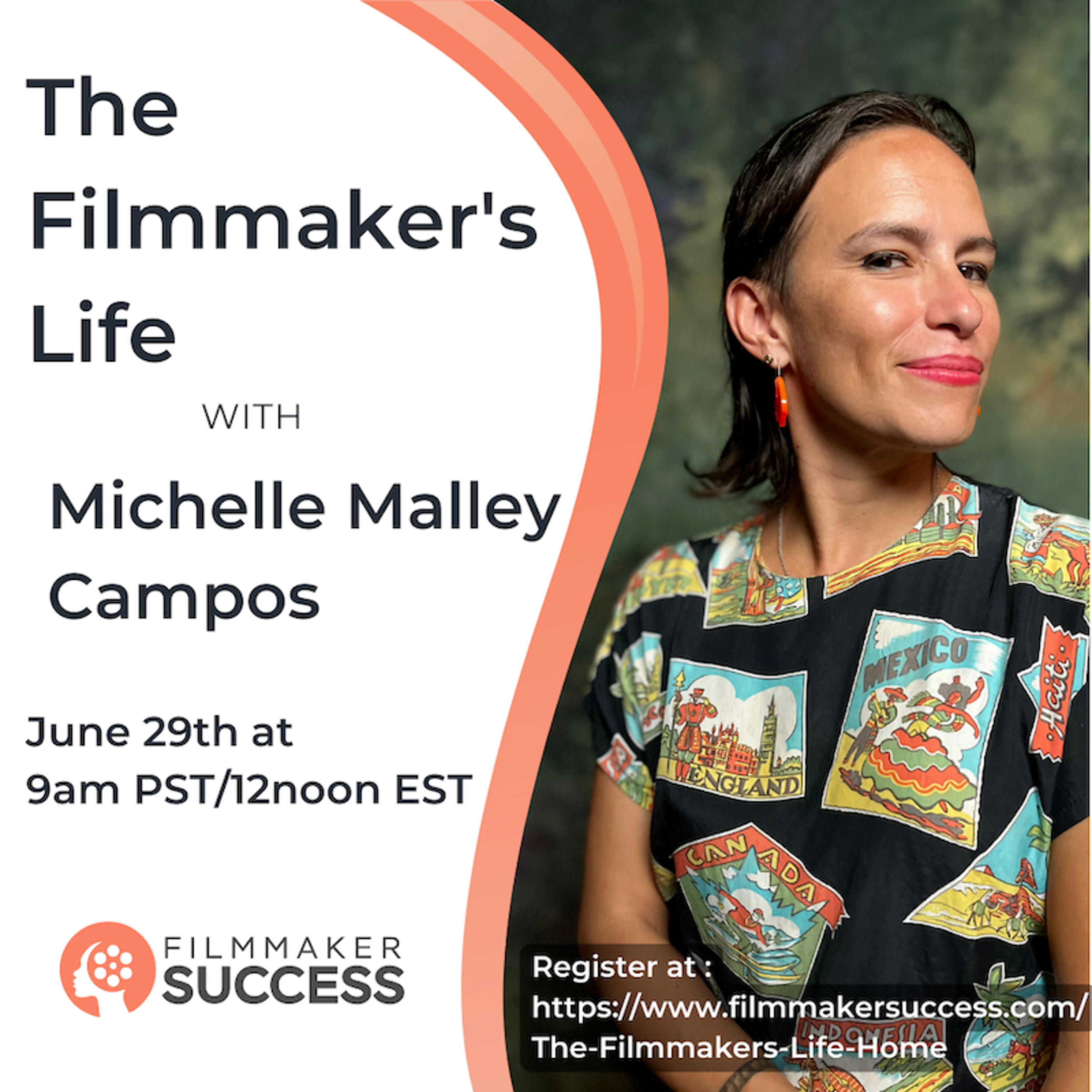 The Filmmaker's Life with Michelle Malley Campos - 06/29/2023 episode artwork