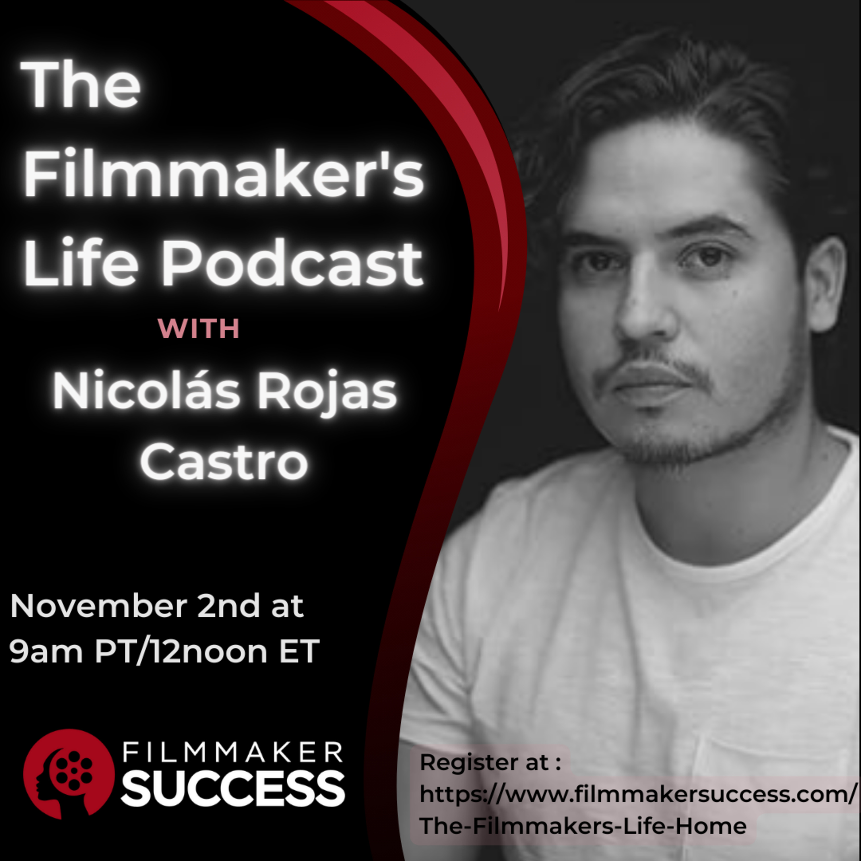 The Filmmaker's Life with Nicolás Rojas Castro 11/02/2023 episode artwork