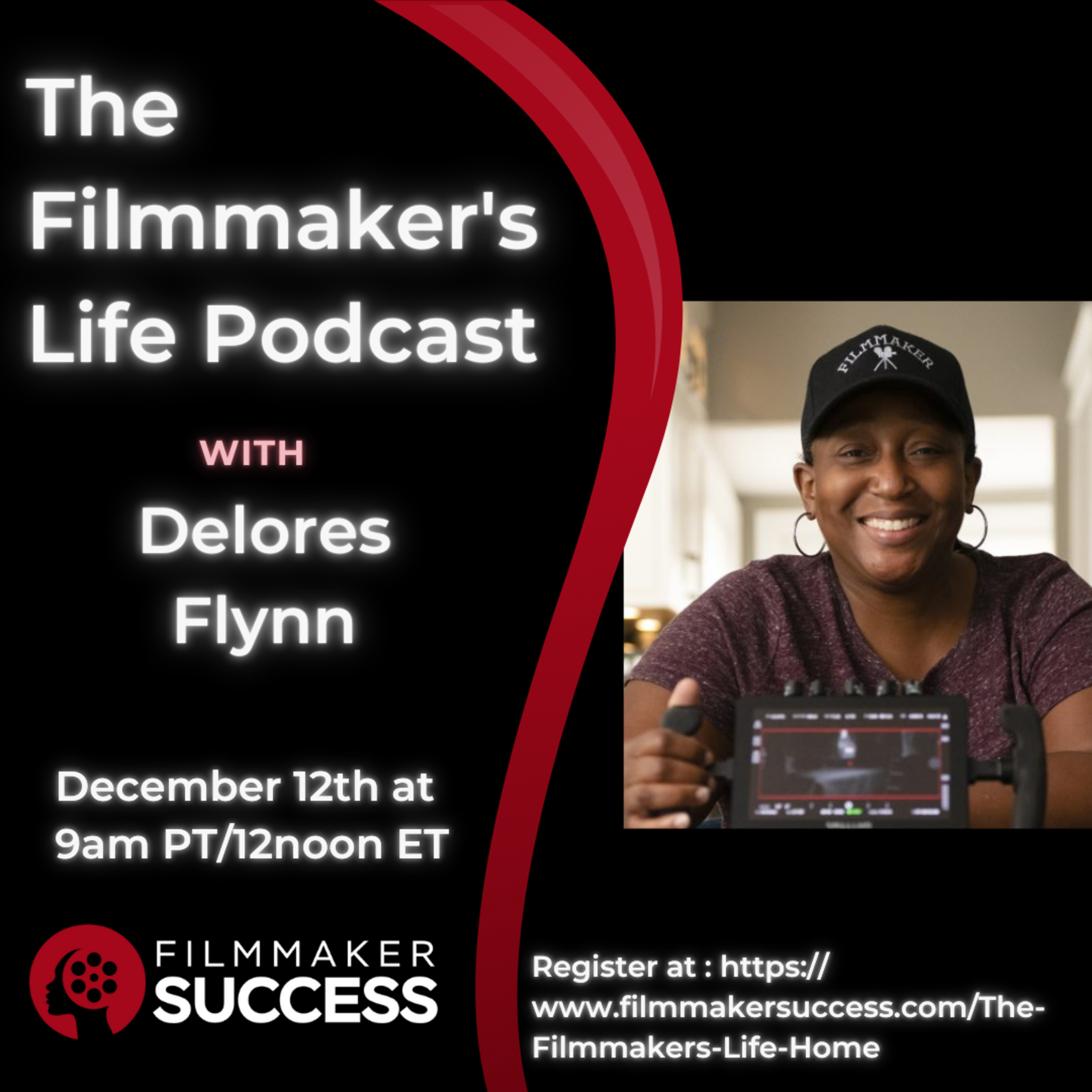 The Filmmaker's Life with Delores Flynn 12/12/24 episode artwork