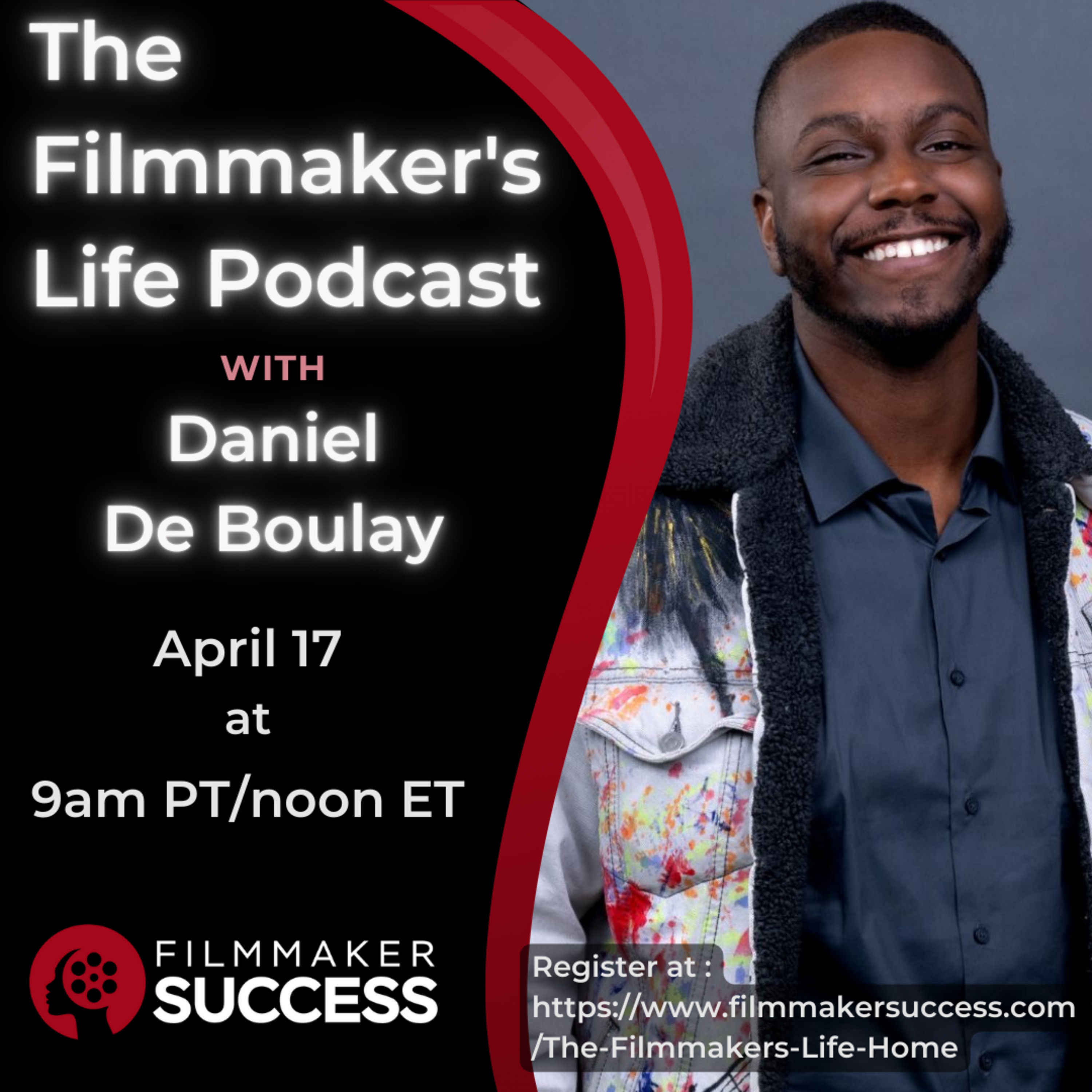 The Filmmaker's Life with Film Producer Daniel de Boulay 04/17/2025