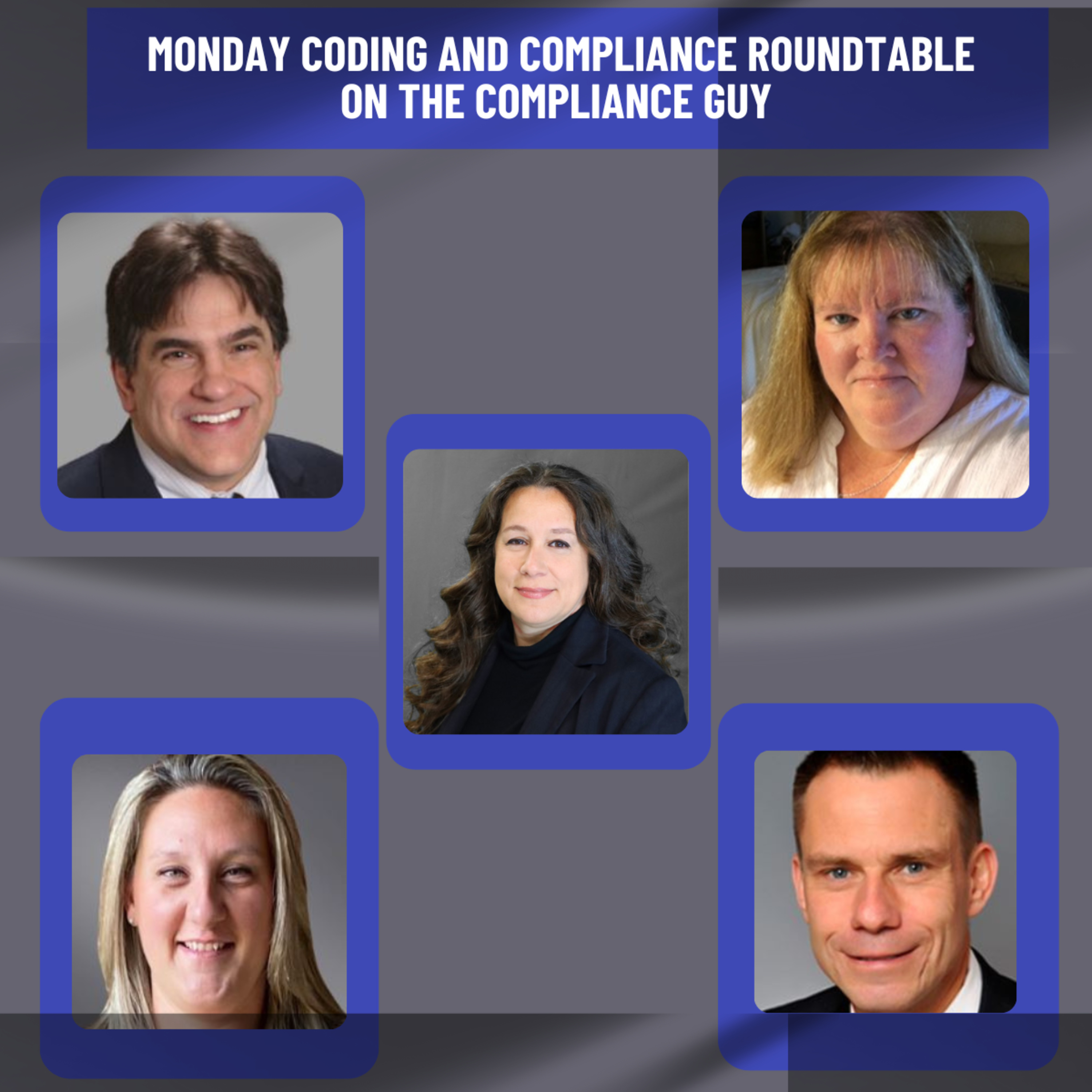 Season 6 - Episode 45 - Monday Coding and Compliance Roundtable episode artwork