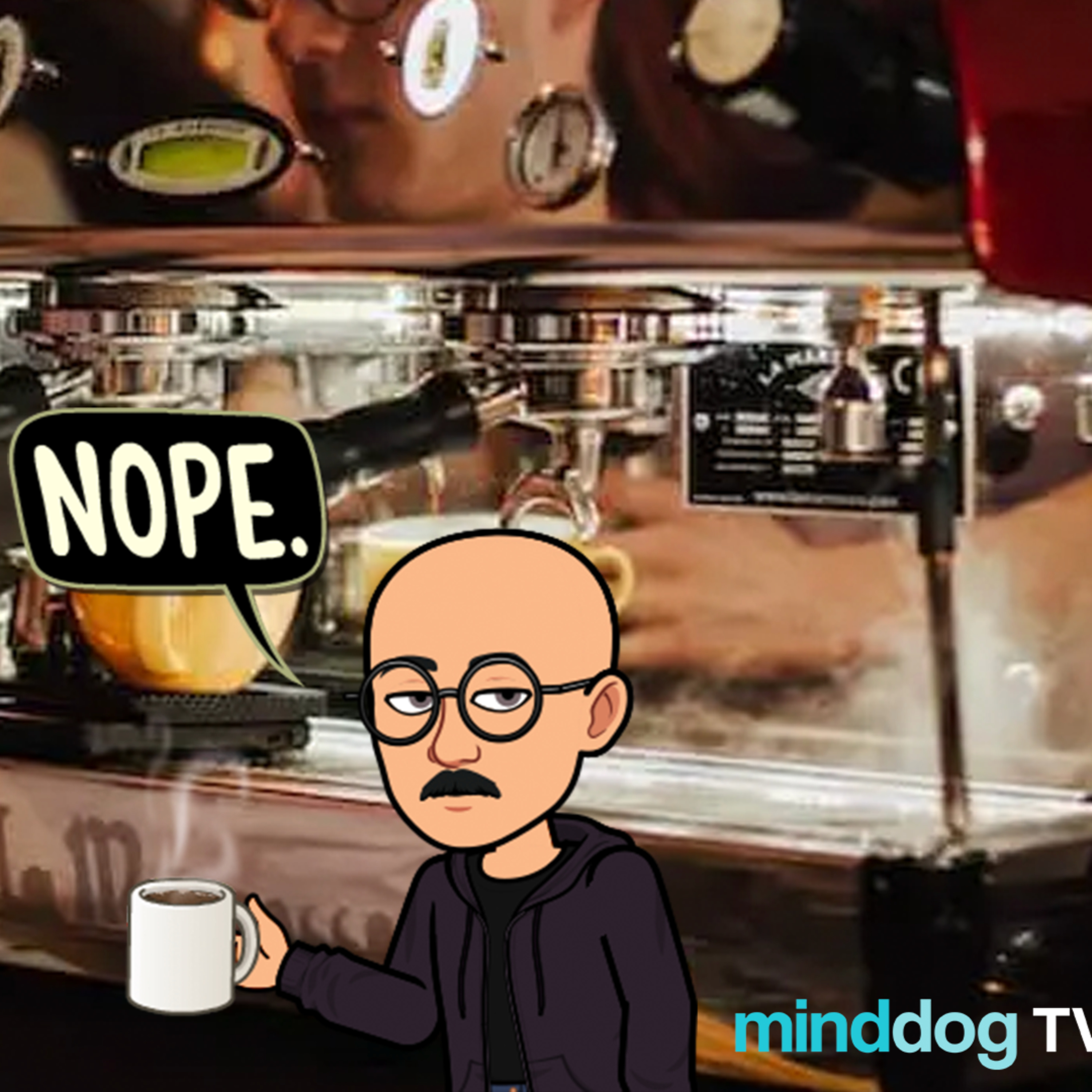 Coffee with the Dog EP364 - You Gonna Make Something Of It? episode artwork
