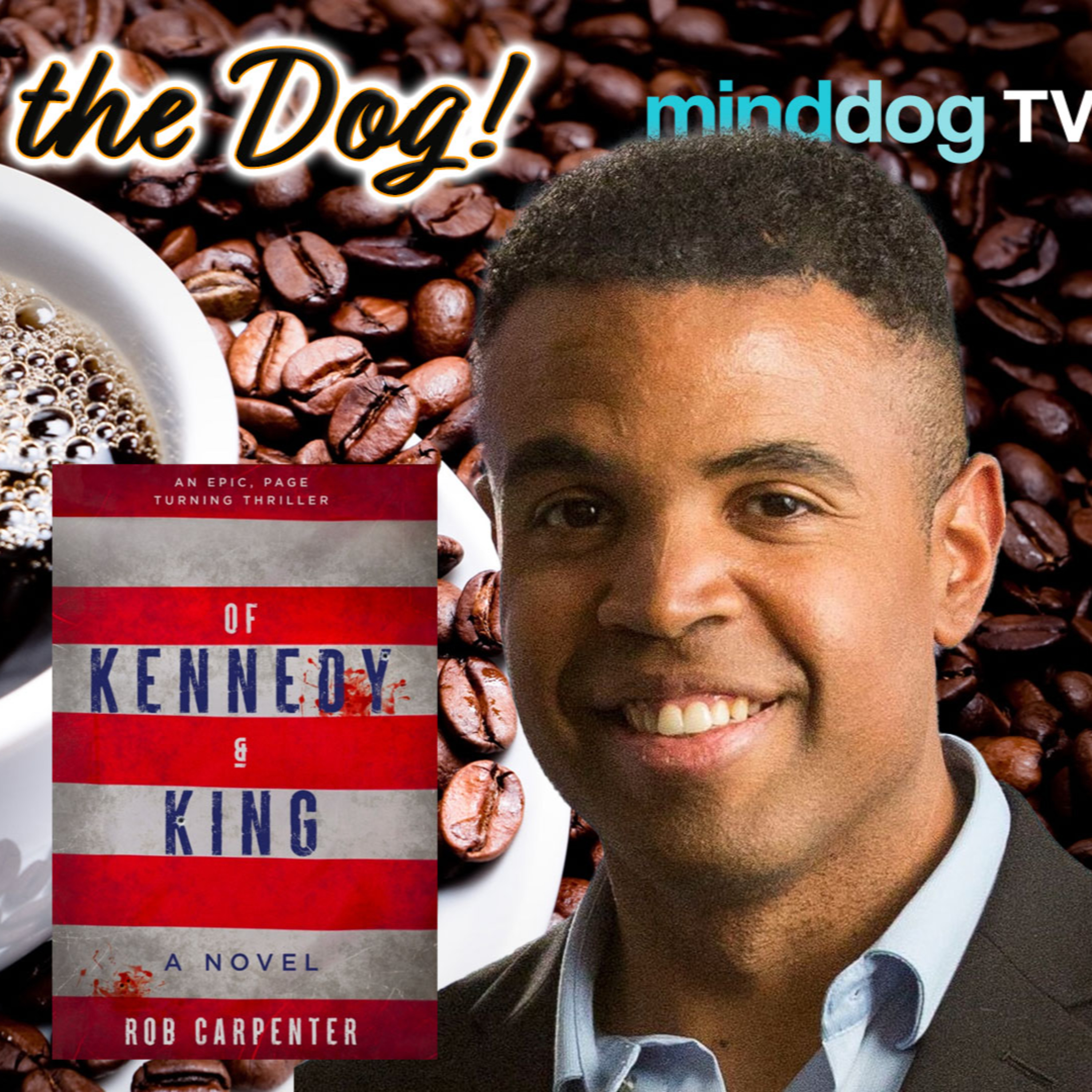 Meet TheAuthor: Of Kennedy & King: A Novel EP813 episode artwork