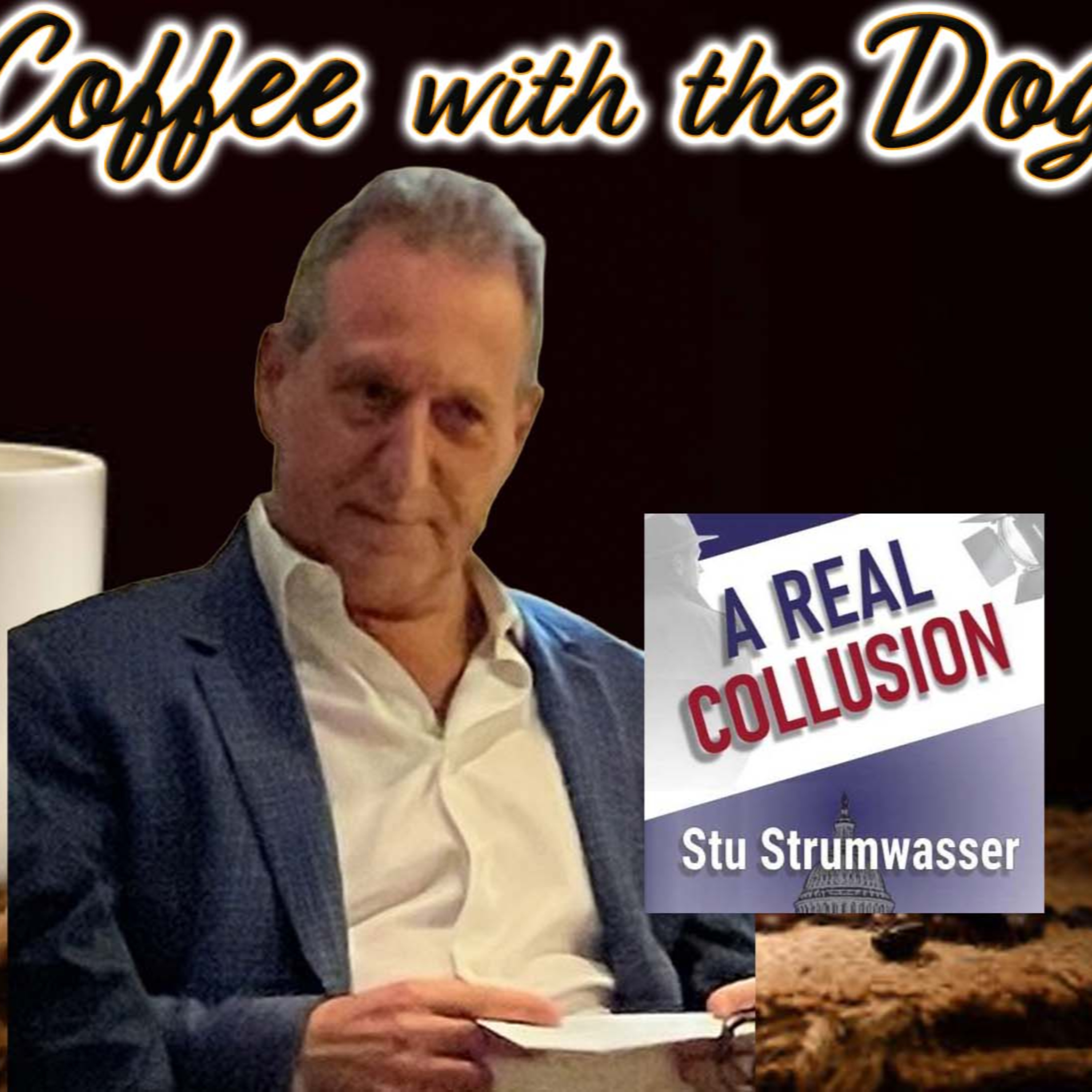 A Real Collusion - Stu Strumwasser EP1119 episode artwork