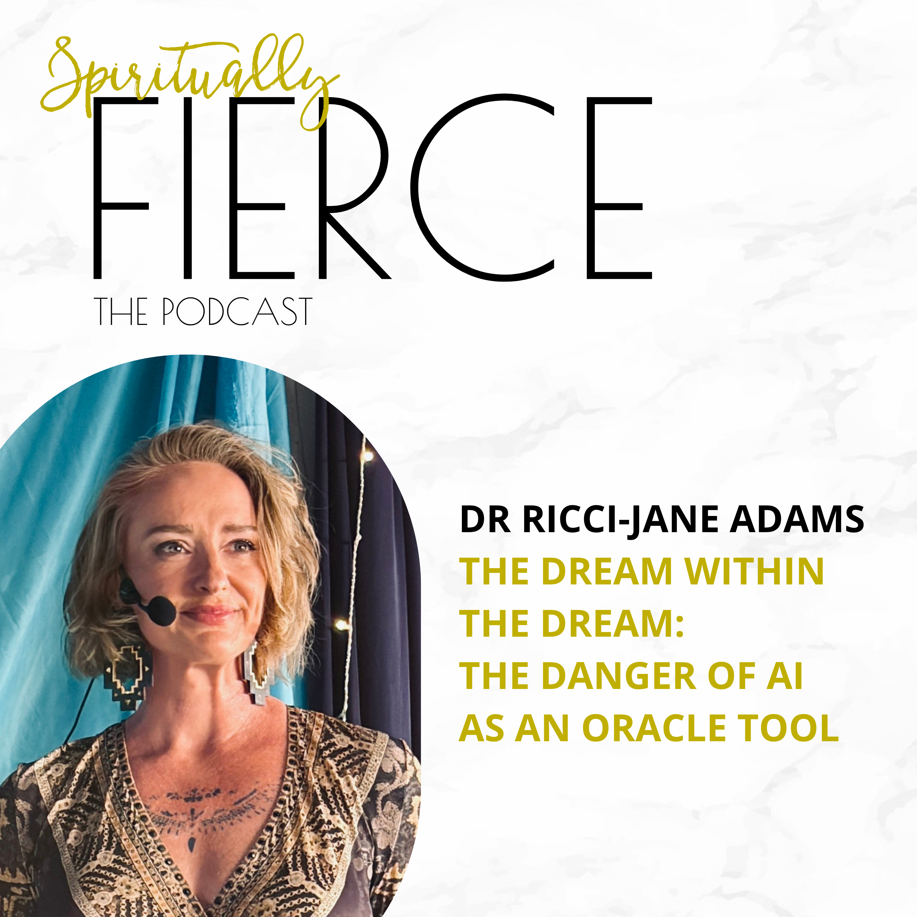 Dr Ricci-Jane Adams - The Dream Within the Dream: The danger of AI as an oracle tool  episode artwork