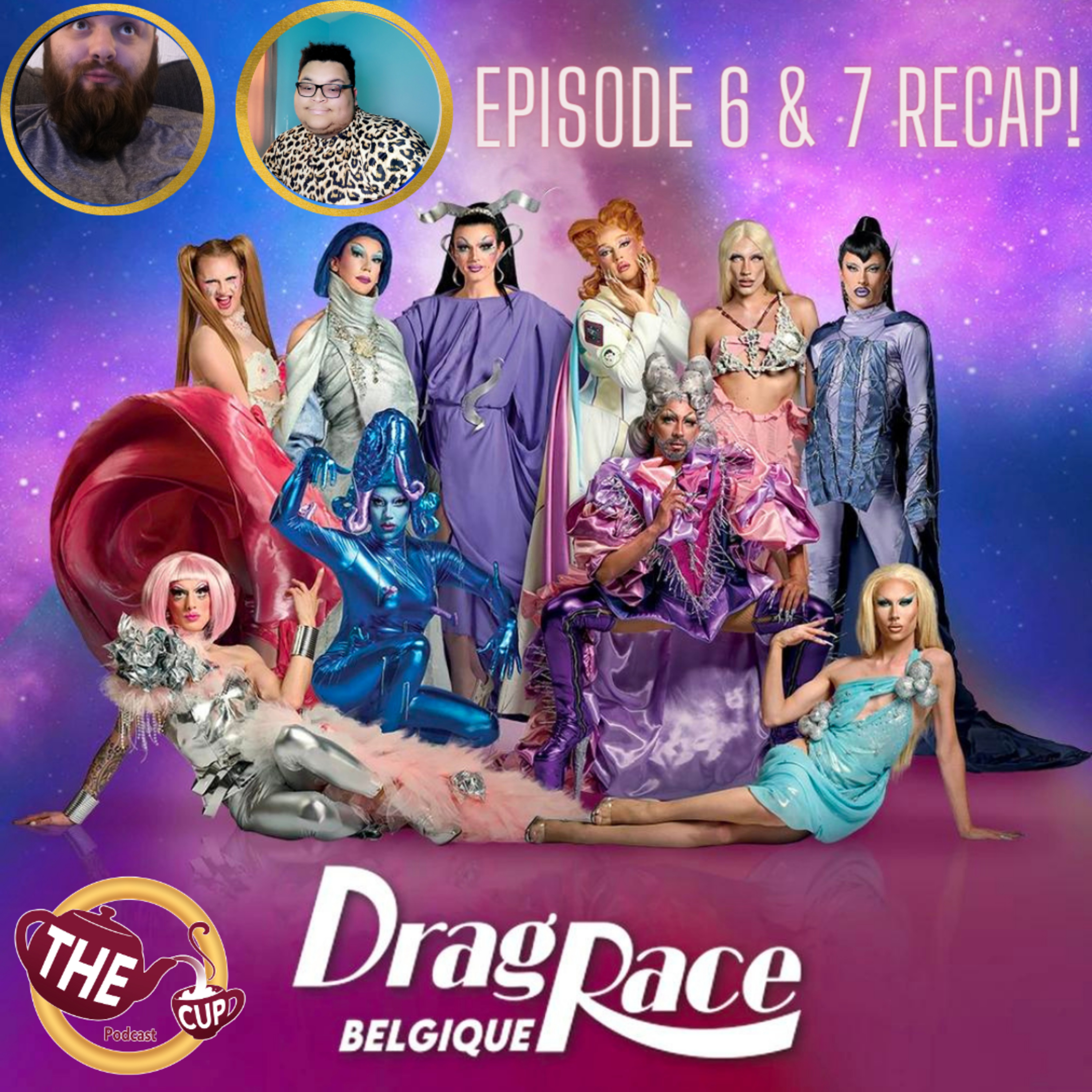 The Tea on Drag Race Belgique | Episode 6 & 7 Reaction! | The CUP 🍵