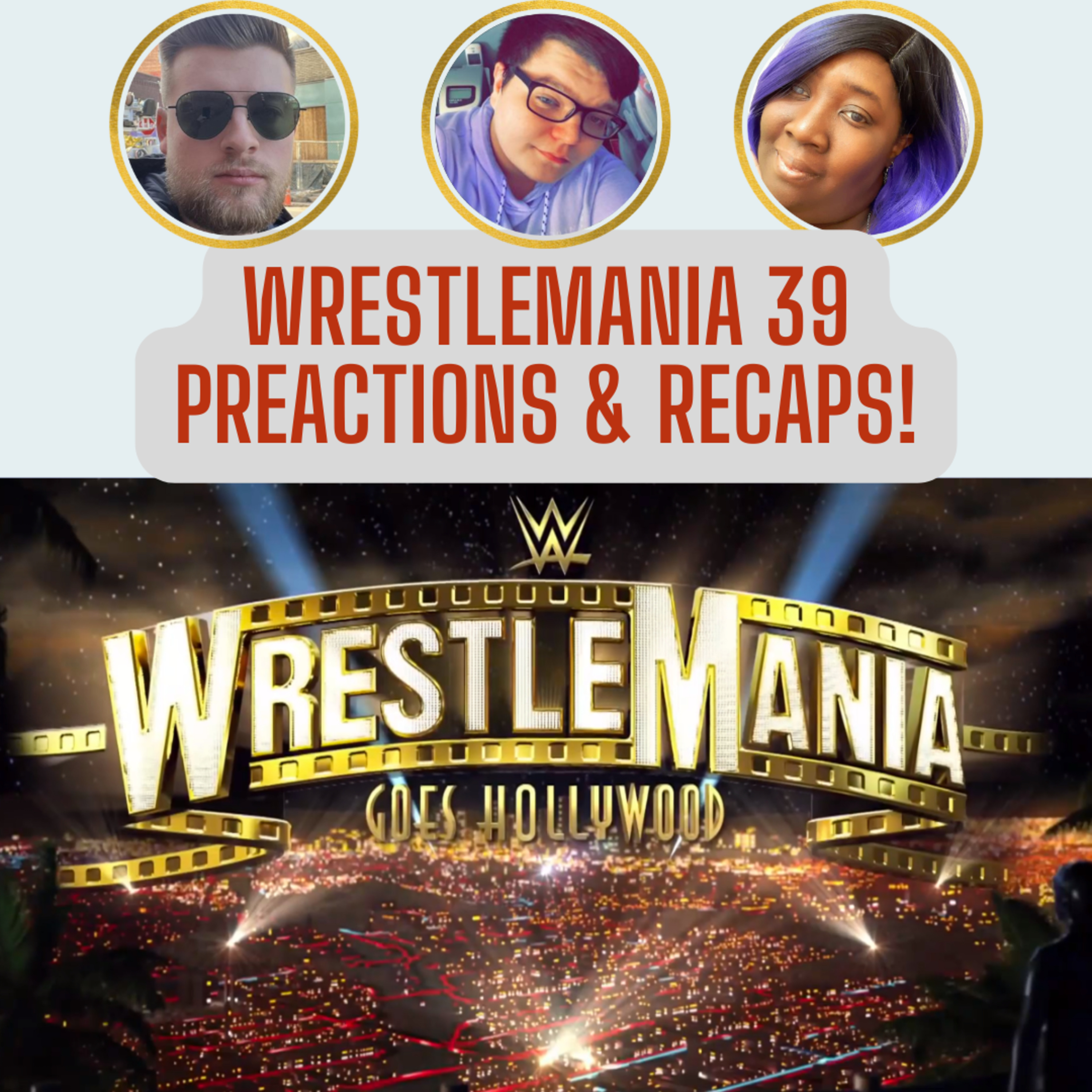 Spill the TEA on Wrestlemania 39 | Post Show Reactions | The CUP 🍵