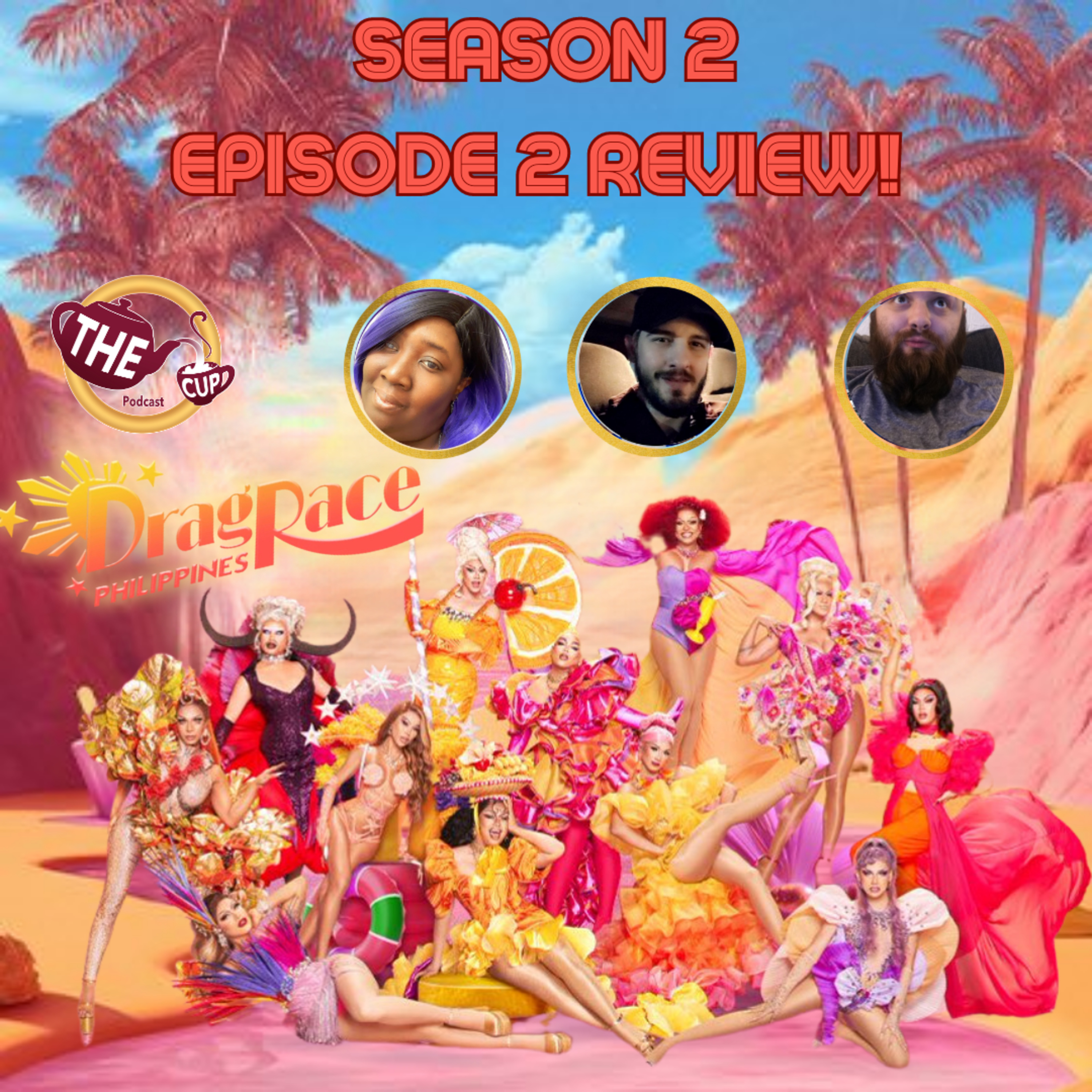 The Tea on Drag Race Philippines Season 2! | Episode 2 Reaction! | The CUP 🍵