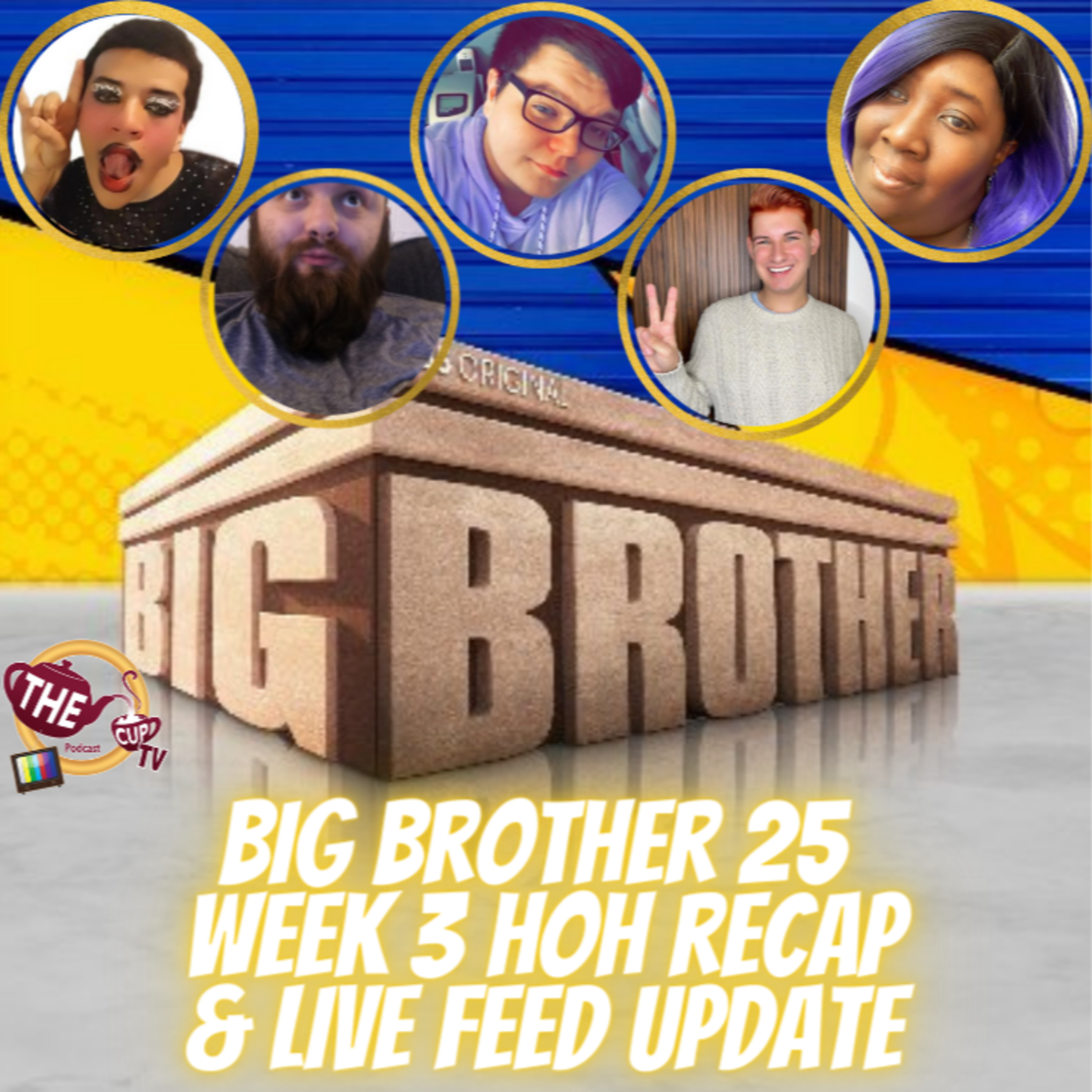 The Tea on Big Brother 25 | Week 3 HOH & Live Feed Updates #Blindside | #BB25 | The CUP TV 🍵