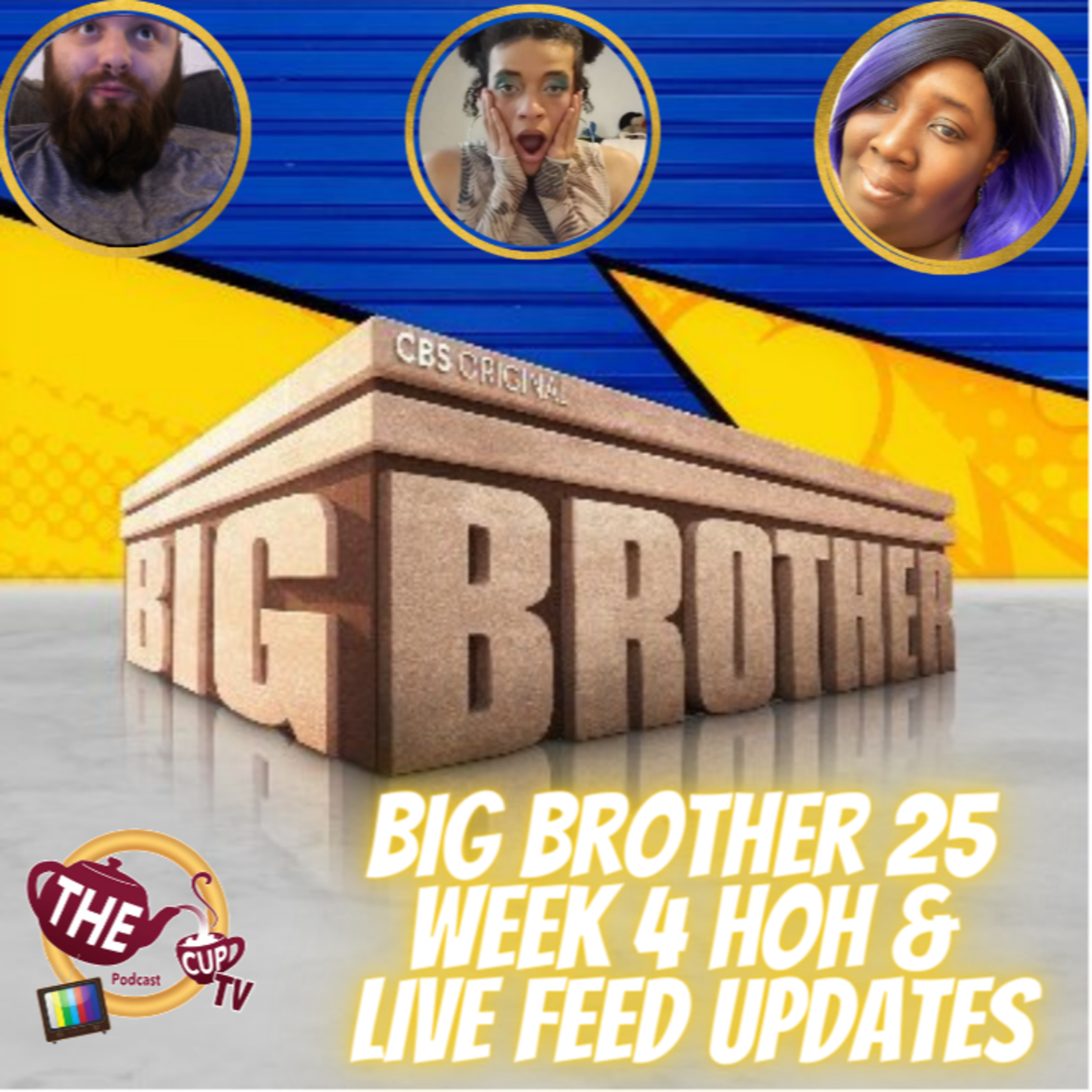 The Tea on Big Brother 25 | Week 4 HOH & Live Feed Updates | #BB25 | The CUP TV 🍵