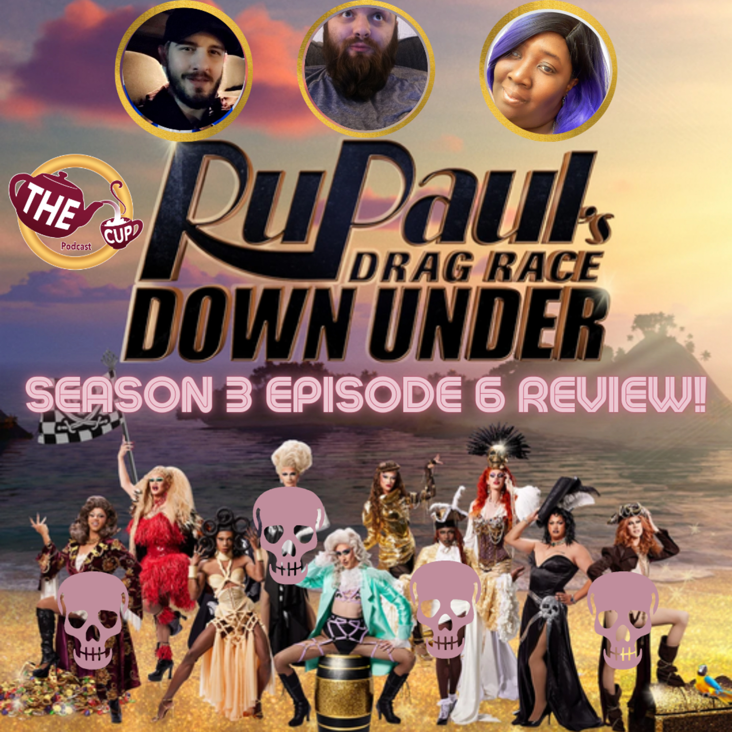 The Tea on Episode 6 of Drag Race Down Under Season 3! | The CUP 🍵